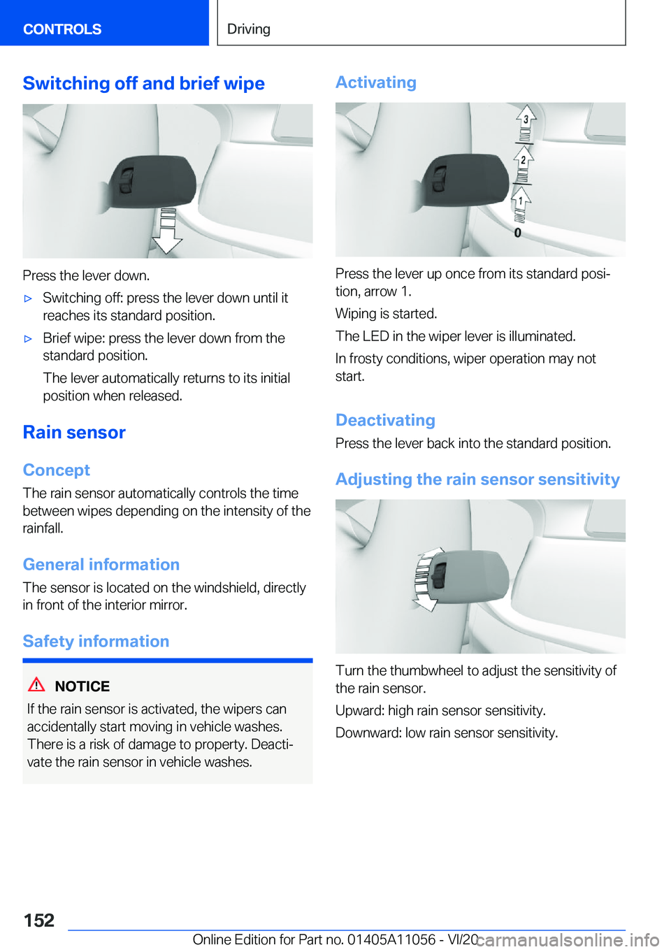 BMW X7 2021  Owners Manual �S�w�i�t�c�h�i�n�g��o�f�f��a�n�d��b�r�i�e�f��w�i�p�e
�P�r�e�s�s��t�h�e��l�e�v�e�r��d�o�w�n�.
'x�S�w�i�t�c�h�i�n�g��o�f�f�:��p�r�e�s�s��t�h�e��l�e�v�e�r��d�o�w�n��u�n�t�i�l��i�t�r�e�a
