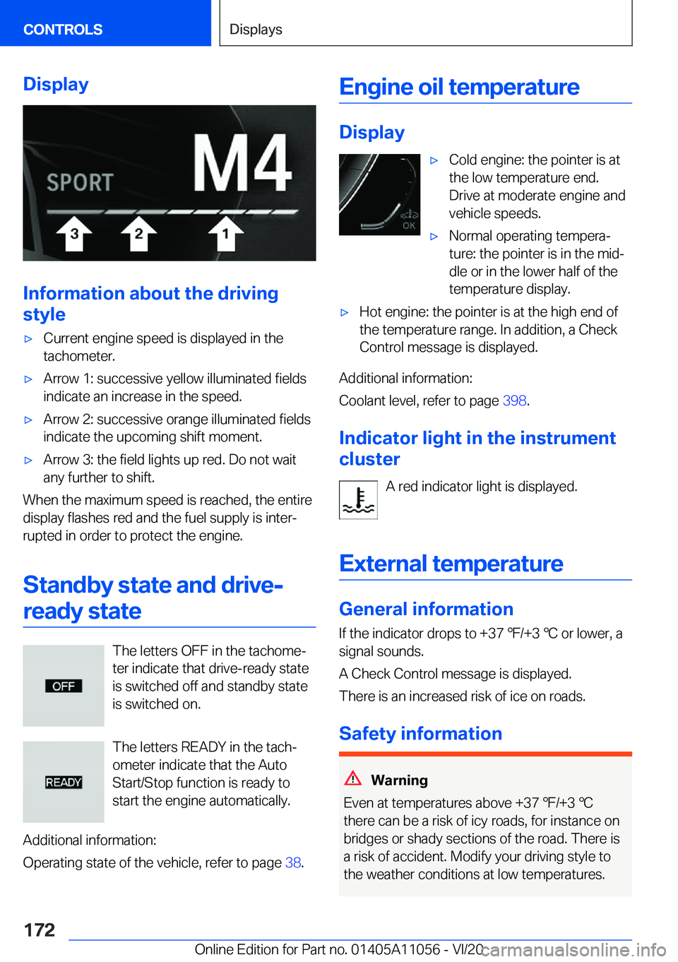 BMW X7 2021  Owners Manual �D�i�s�p�l�a�y
�I�n�f�o�r�m�a�t�i�o�n��a�b�o�u�t��t�h�e��d�r�i�v�i�n�g
�s�t�y�l�e
'x�C�u�r�r�e�n�t��e�n�g�i�n�e��s�p�e�e�d��i�s��d�i�s�p�l�a�y�e�d��i�n��t�h�e
�t�a�c�h�o�m�e�t�e�r�.'x