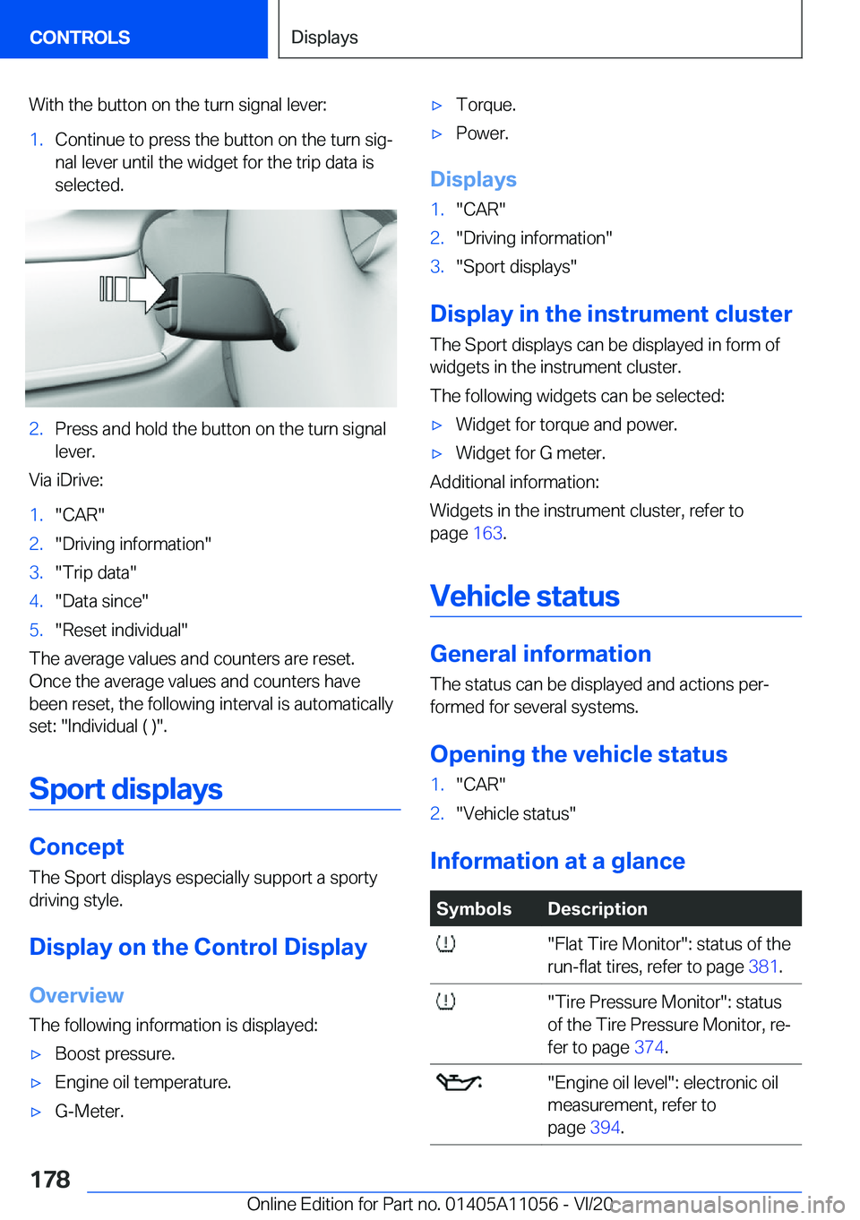 BMW X7 2021  Owners Manual �W�i�t�h��t�h�e��b�u�t�t�o�n��o�n��t�h�e��t�u�r�n��s�i�g�n�a�l��l�e�v�e�r�:�1�.�C�o�n�t�i�n�u�e��t�o��p�r�e�s�s��t�h�e��b�u�t�t�o�n��o�n��t�h�e��t�u�r�n��s�i�g#j�n�a�l��l�e�v�e�r��u�n