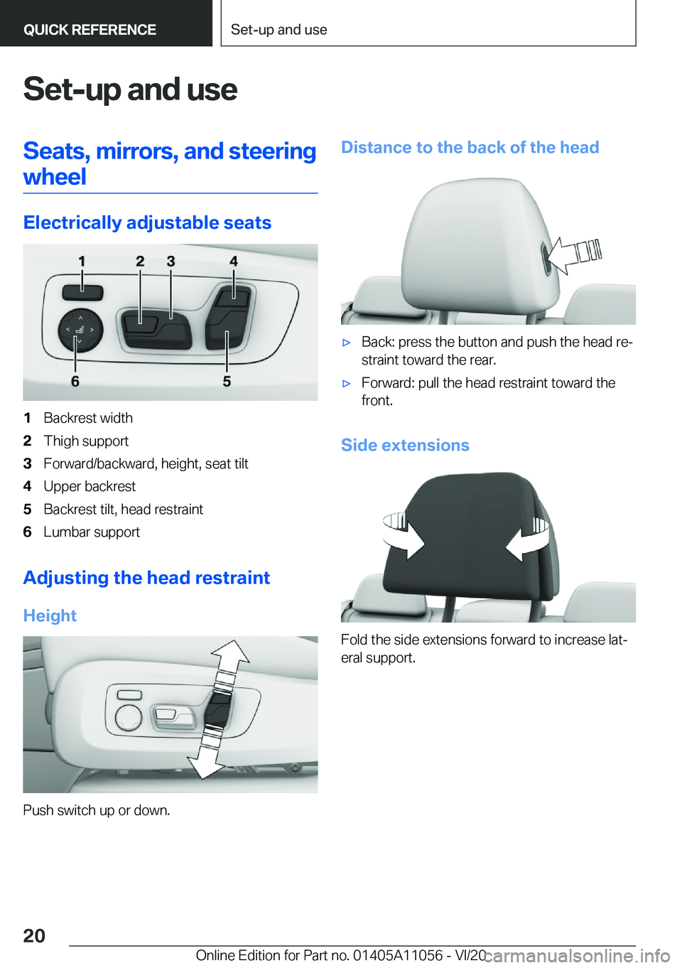 BMW X7 2021 User Guide �S�e�t�-�u�p��a�n�d��u�s�e�S�e�a�t�s�,��m�i�r�r�o�r�s�,��a�n�d��s�t�e�e�r�i�n�g�w�h�e�e�l
�E�l�e�c�t�r�i�c�a�l�l�y��a�d�j�u�s�t�a�b�l�e��s�e�a�t�s
�1�B�a�c�k�r�e�s�t��w�i�d�t�h�2�T�h�i�g�h��s