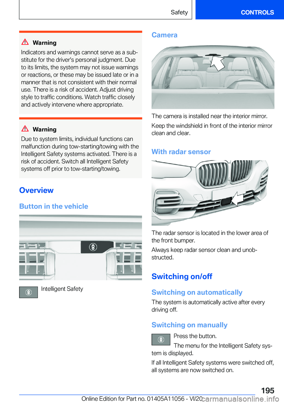 BMW X7 2021  Owners Manual �W�a�r�n�i�n�g
�I�n�d�i�c�a�t�o�r�s��a�n�d��w�a�r�n�i�n�g�s��c�a�n�n�o�t��s�e�r�v�e��a�s��a��s�u�b#j
�s�t�i�t�u�t�e��f�o�r��t�h�e��d�r�i�v�e�r#s�s��p�e�r�s�o�n�a�l��j�u�d�g�m�e�n�t�.��D�u