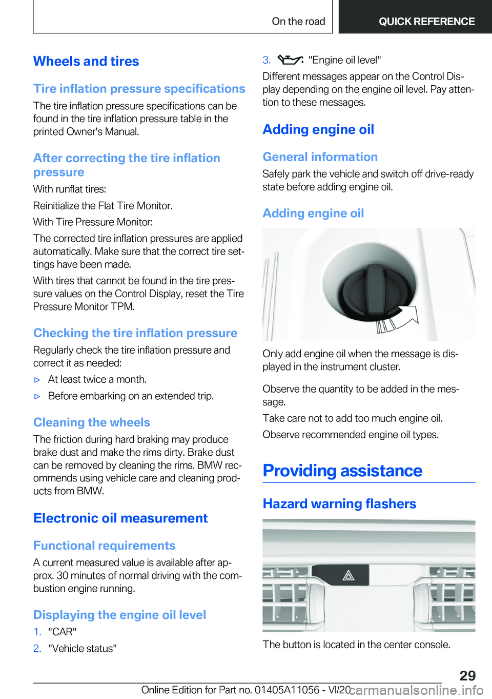 BMW X7 2021 Owners Manual �W�h�e�e�l�s��a�n�d��t�i�r�e�s
�T�i�r�e��i�n�f�l�a�t�i�o�n��p�r�e�s�s�u�r�e��s�p�e�c�i�f�i�c�a�t�i�o�n�s �T�h�e��t�i�r�e��i�n�f�l�a�t�i�o�n��p�r�e�s�s�u�r�e��s�p�e�c�i�f�i�c�a�t�i�o�n�s��c�a