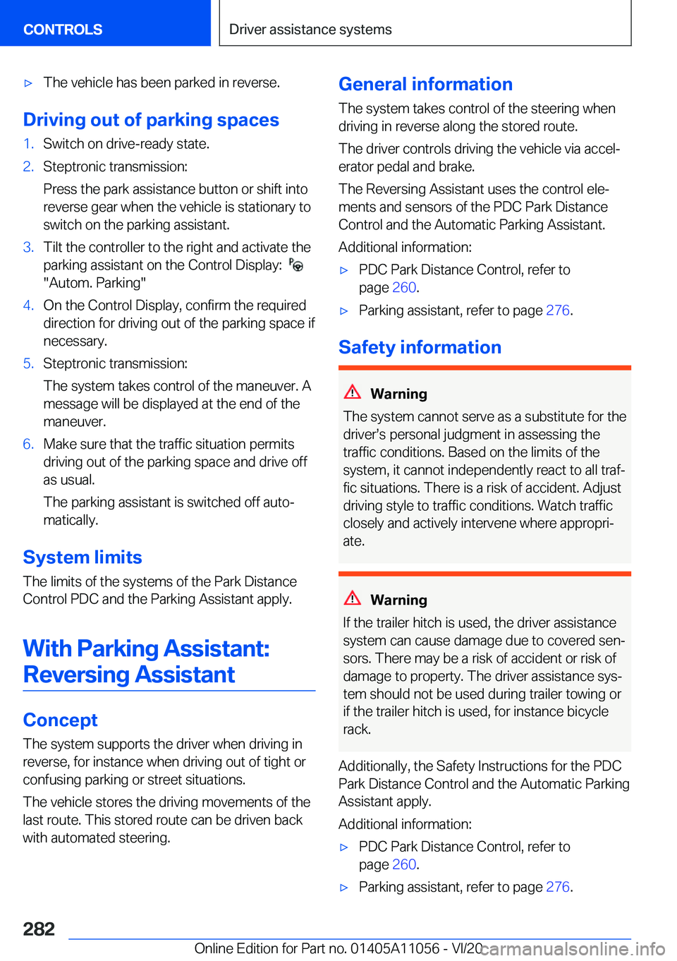 BMW X7 2021  Owners Manual 'x�T�h�e��v�e�h�i�c�l�e��h�a�s��b�e�e�n��p�a�r�k�e�d��i�n��r�e�v�e�r�s�e�.
�D�r�i�v�i�n�g��o�u�t��o�f��p�a�r�k�i�n�g��s�p�a�c�e�s
�1�.�S�w�i�t�c�h��o�n��d�r�i�v�e�-�r�e�a�d�y��s�t�a�t