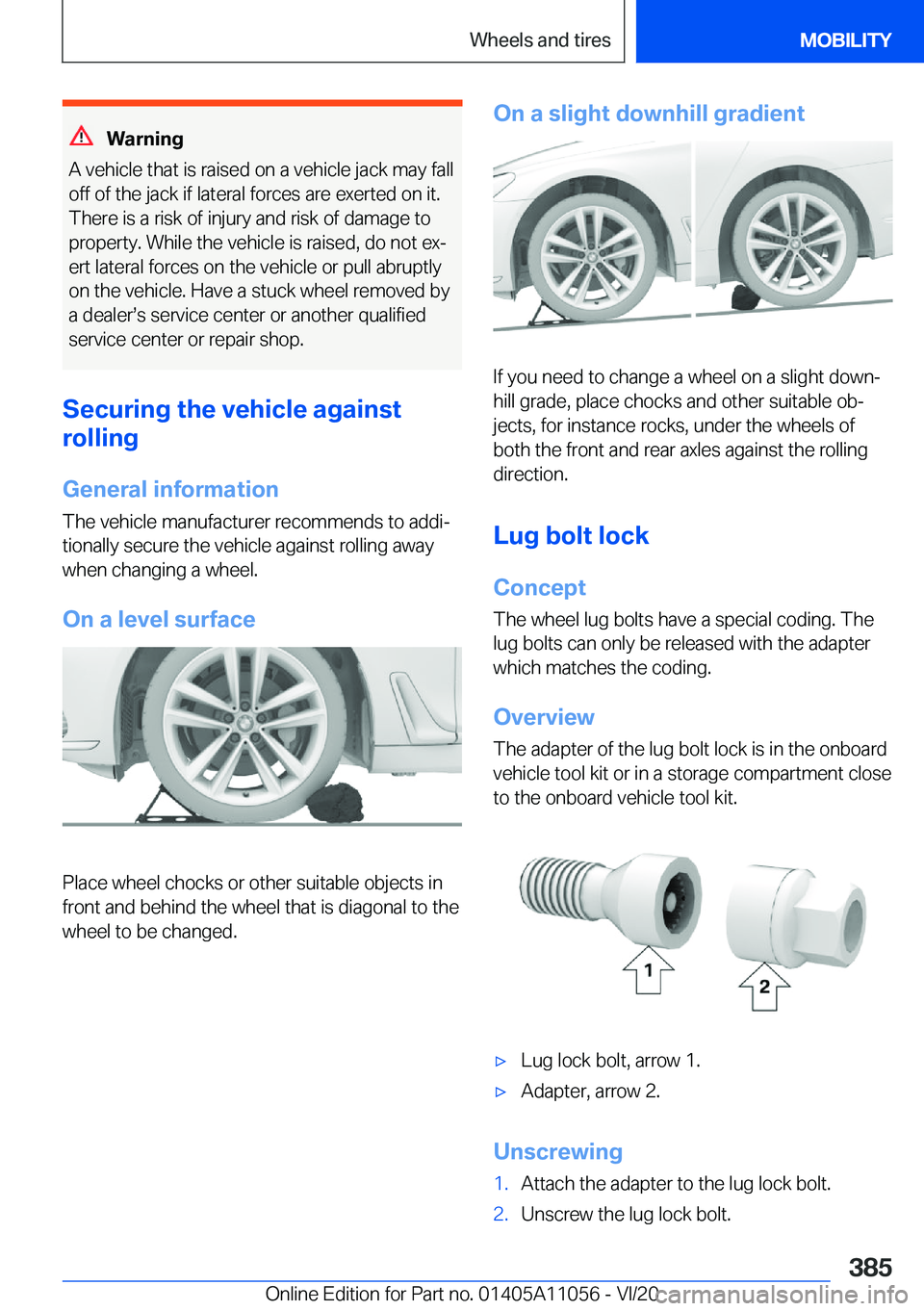 BMW X7 2021  Owners Manual �W�a�r�n�i�n�g
�A��v�e�h�i�c�l�e��t�h�a�t��i�s��r�a�i�s�e�d��o�n��a��v�e�h�i�c�l�e��j�a�c�k��m�a�y��f�a�l�l �o�f�f��o�f��t�h�e��j�a�c�k��i�f��l�a�t�e�r�a�l��f�o�r�c�e�s��a�r�e��e�x�e