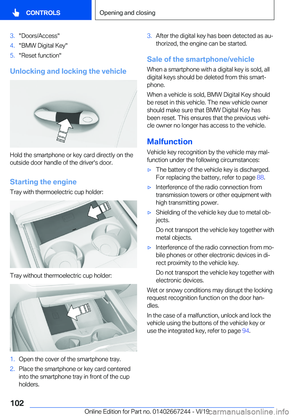 BMW X7 2020  Owners Manual �3�.��D�o�o�r�s�/�A�c�c�e�s�s��4�.��B�M�W��D�i�g�i�t�a�l��K�e�y��5�.��R�e�s�e�t��f�u�n�c�t�i�o�n�
�U�n�l�o�c�k�i�n�g��a�n�d��l�o�c�k�i�n�g��t�h�e��v�e�h�i�c�l�e
�H�o�l�d��t�h�e��s�m�a�r