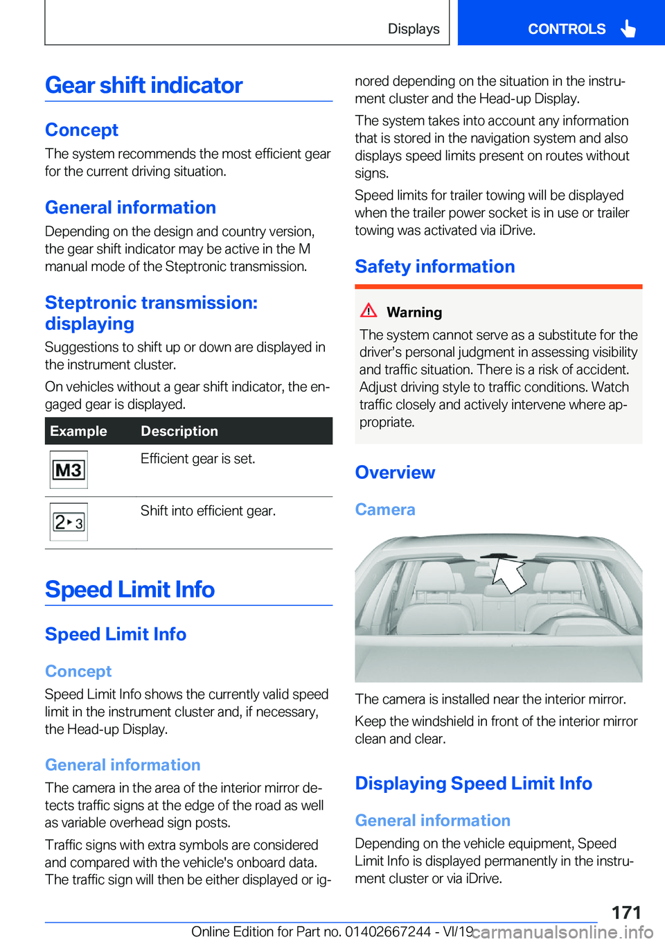 BMW X7 2020  Owners Manual �G�e�a�r��s�h�i�f�t��i�n�d�i�c�a�t�o�r
�C�o�n�c�e�p�t
�T�h�e��s�y�s�t�e�m��r�e�c�o�m�m�e�n�d�s��t�h�e��m�o�s�t��e�f�f�i�c�i�e�n�t��g�e�a�r
�f�o�r��t�h�e��c�u�r�r�e�n�t��d�r�i�v�i�n�g��s�i�