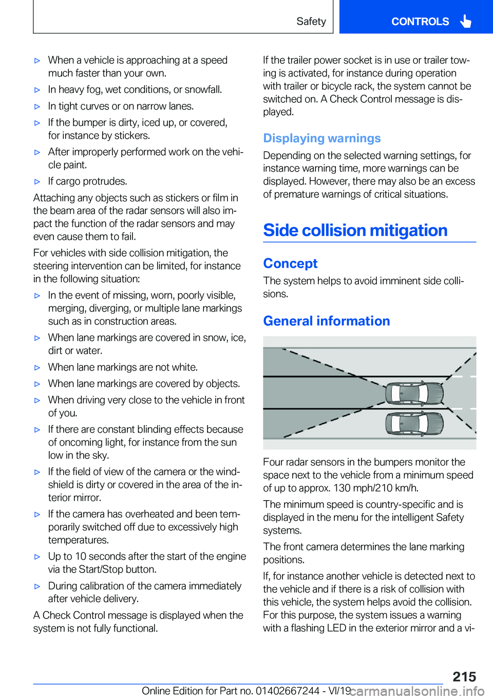 BMW X7 2020  Owners Manual 'x�W�h�e�n��a��v�e�h�i�c�l�e��i�s��a�p�p�r�o�a�c�h�i�n�g��a�t��a��s�p�e�e�d
�m�u�c�h��f�a�s�t�e�r��t�h�a�n��y�o�u�r��o�w�n�.'x�I�n��h�e�a�v�y��f�o�g�,��w�e�t��c�o�n�d�i�t�i�o�n�