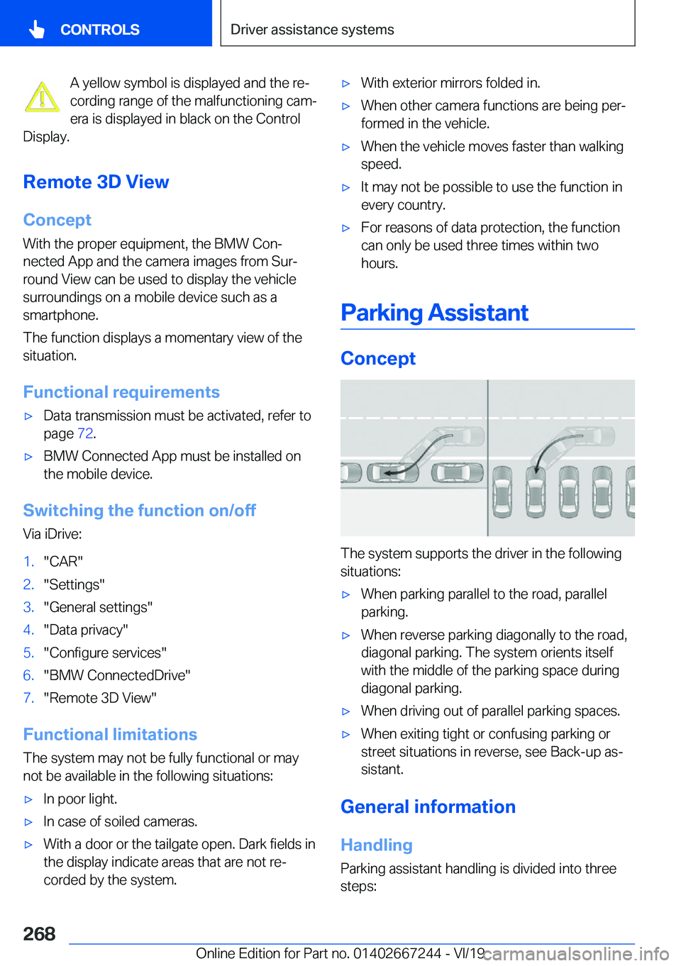 BMW X7 2020  Owners Manual �A��y�e�l�l�o�w��s�y�m�b�o�l��i�s��d�i�s�p�l�a�y�e�d��a�n�d��t�h�e��r�ej
�c�o�r�d�i�n�g��r�a�n�g�e��o�f��t�h�e��m�a�l�f�u�n�c�t�i�o�n�i�n�g��c�a�mj �e�r�a��i�s��d�i�s�p�l�a�y�e�d��i�n