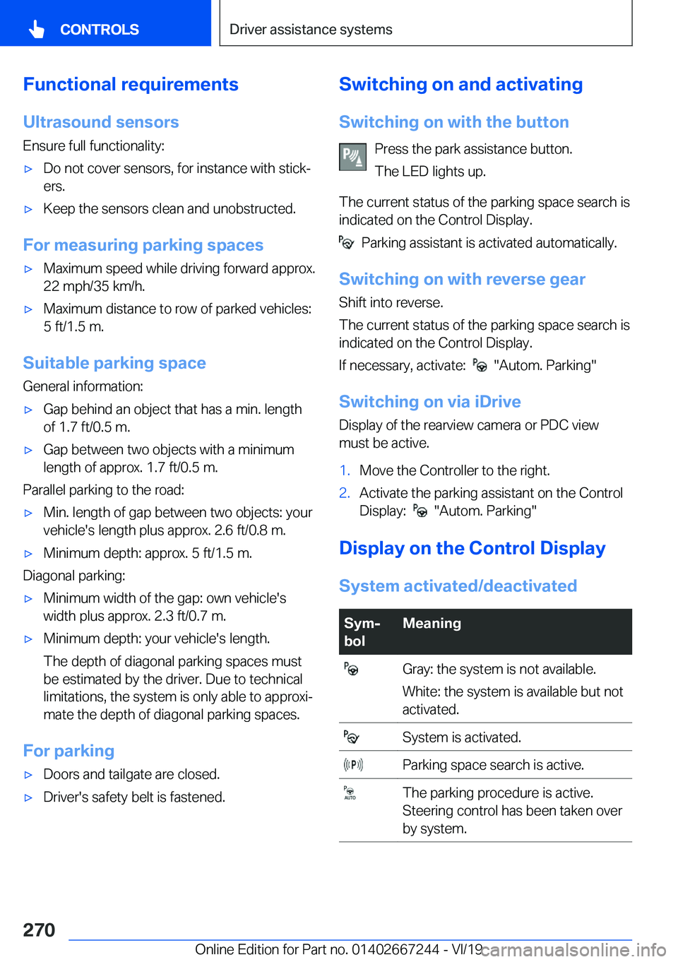 BMW X7 2020  Owners Manual �F�u�n�c�t�i�o�n�a�l��r�e�q�u�i�r�e�m�e�n�t�s
�U�l�t�r�a�s�o�u�n�d��s�e�n�s�o�r�s �E�n�s�u�r�e��f�u�l�l��f�u�n�c�t�i�o�n�a�l�i�t�y�:'x�D�o��n�o�t��c�o�v�e�r��s�e�n�s�o�r�s�,��f�o�r��i�n�s