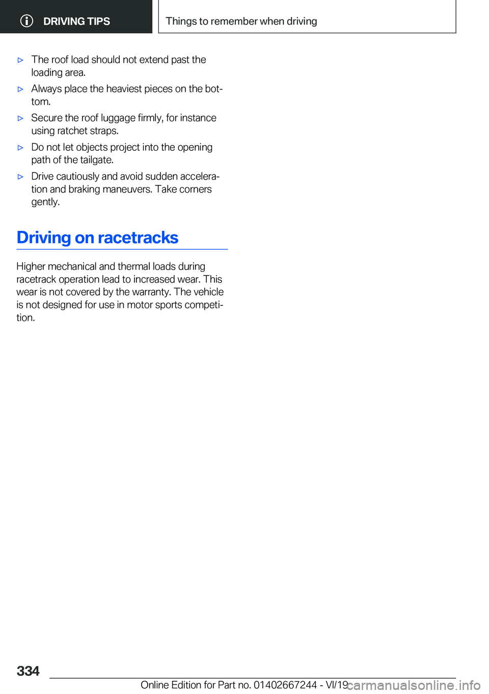 BMW X7 2020  Owners Manual 'x�T�h�e��r�o�o�f��l�o�a�d��s�h�o�u�l�d��n�o�t��e�x�t�e�n�d��p�a�s�t��t�h�e�l�o�a�d�i�n�g��a�r�e�a�.'x�A�l�w�a�y�s��p�l�a�c�e��t�h�e��h�e�a�v�i�e�s�t��p�i�e�c�e�s��o�n��t�h�e��b