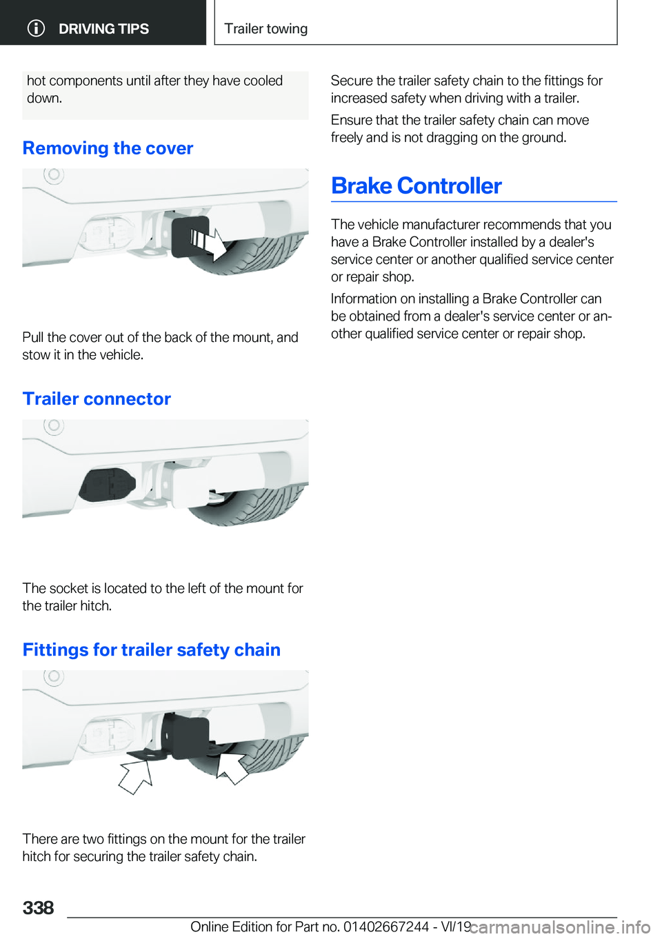 BMW X7 2020  Owners Manual �h�o�t��c�o�m�p�o�n�e�n�t�s��u�n�t�i�l��a�f�t�e�r��t�h�e�y��h�a�v�e��c�o�o�l�e�d�d�o�w�n�.
�R�e�m�o�v�i�n�g��t�h�e��c�o�v�e�r
�P�u�l�l��t�h�e��c�o�v�e�r��o�u�t��o�f��t�h�e��b�a�c�k��o�f