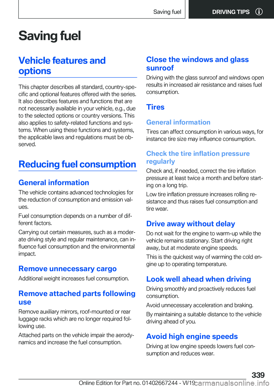 BMW X7 2020  Owners Manual �S�a�v�i�n�g��f�u�e�l�V�e�h�i�c�l�e��f�e�a�t�u�r�e�s��a�n�d�o�p�t�i�o�n�s
�T�h�i�s��c�h�a�p�t�e�r��d�e�s�c�r�i�b�e�s��a�l�l��s�t�a�n�d�a�r�d�,��c�o�u�n�t�r�y�-�s�p�ej�c�i�f�i�c��a�n�d��o�p�