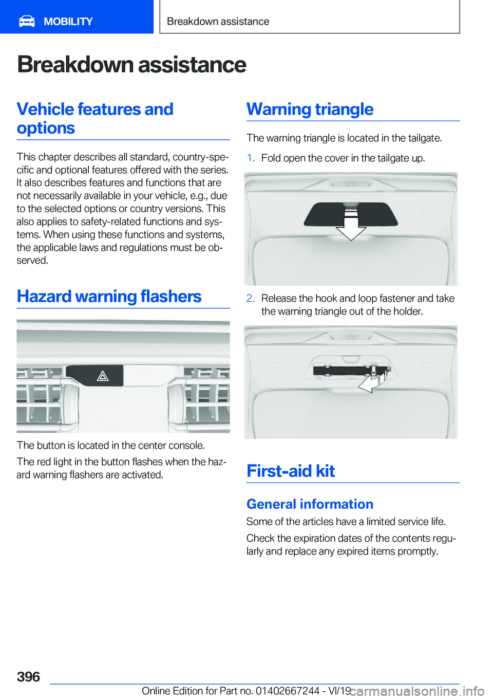 BMW X7 2020  Owners Manual �B�r�e�a�k�d�o�w�n��a�s�s�i�s�t�a�n�c�e�V�e�h�i�c�l�e��f�e�a�t�u�r�e�s��a�n�d�o�p�t�i�o�n�s
�T�h�i�s��c�h�a�p�t�e�r��d�e�s�c�r�i�b�e�s��a�l�l��s�t�a�n�d�a�r�d�,��c�o�u�n�t�r�y�-�s�p�ej�c�i�f�