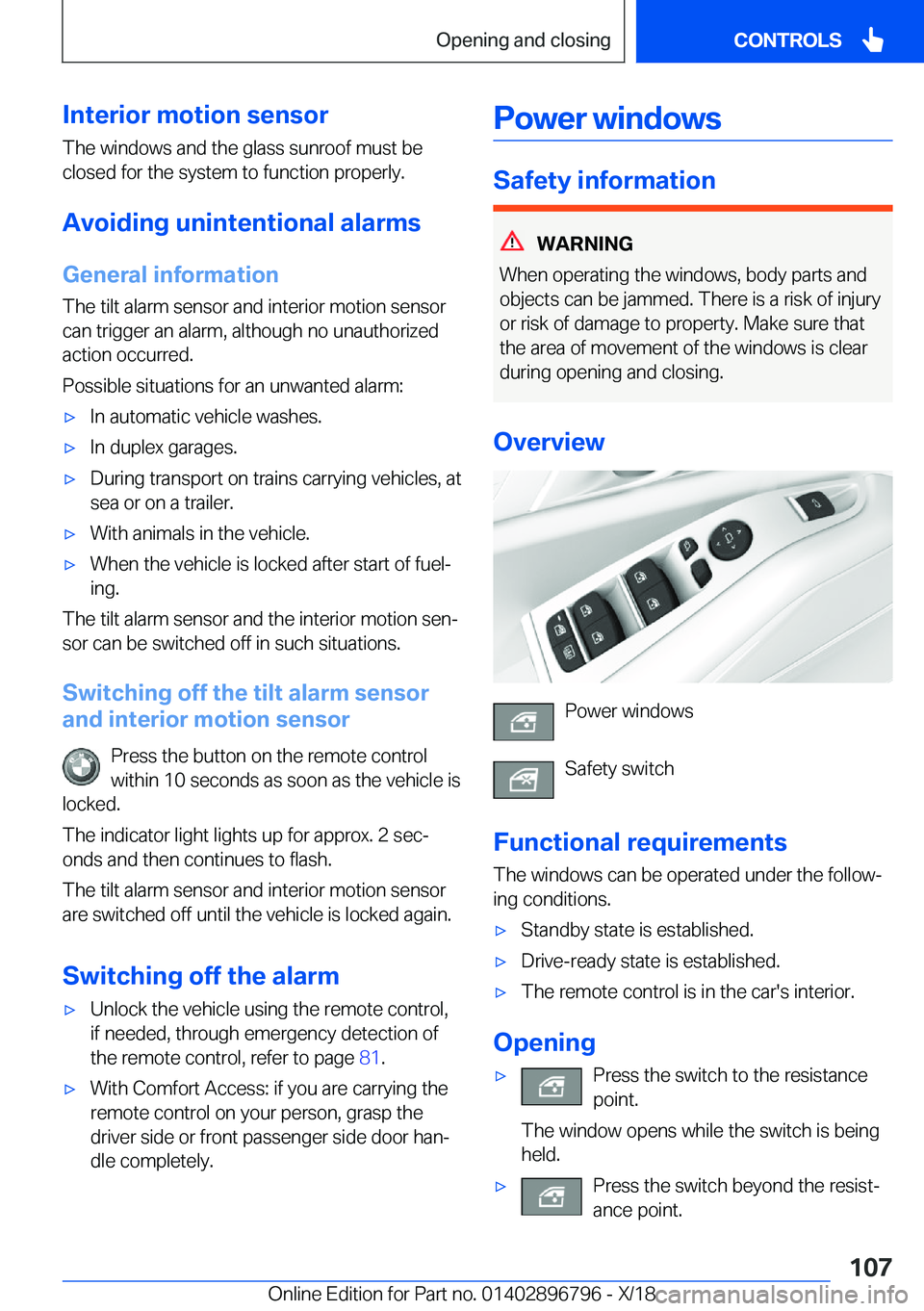 BMW X7 2019  Owners Manual �I�n�t�e�r�i�o�r��m�o�t�i�o�n��s�e�n�s�o�r
�T�h�e��w�i�n�d�o�w�s��a�n�d��t�h�e��g�l�a�s�s��s�u�n�r�o�o�f��m�u�s�t��b�e
�c�l�o�s�e�d��f�o�r��t�h�e��s�y�s�t�e�m��t�o��f�u�n�c�t�i�o�n��p�r