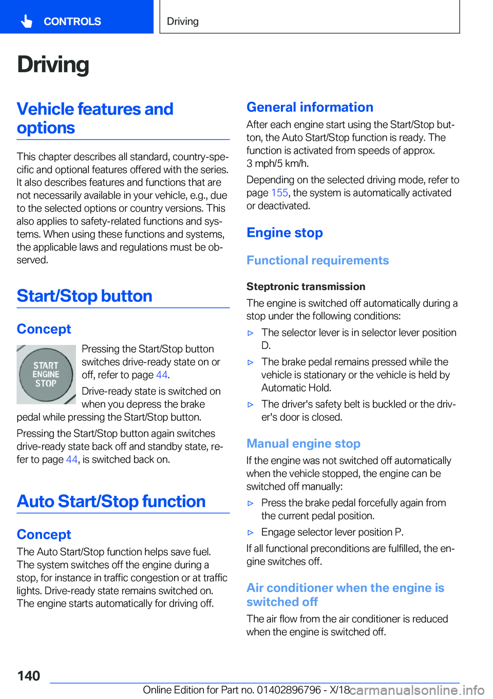 BMW X7 2019  Owners Manual �D�r�i�v�i�n�g�V�e�h�i�c�l�e��f�e�a�t�u�r�e�s��a�n�d�o�p�t�i�o�n�s
�T�h�i�s��c�h�a�p�t�e�r��d�e�s�c�r�i�b�e�s��a�l�l��s�t�a�n�d�a�r�d�,��c�o�u�n�t�r�y�-�s�p�ej�c�i�f�i�c��a�n�d��o�p�t�i�o�n�