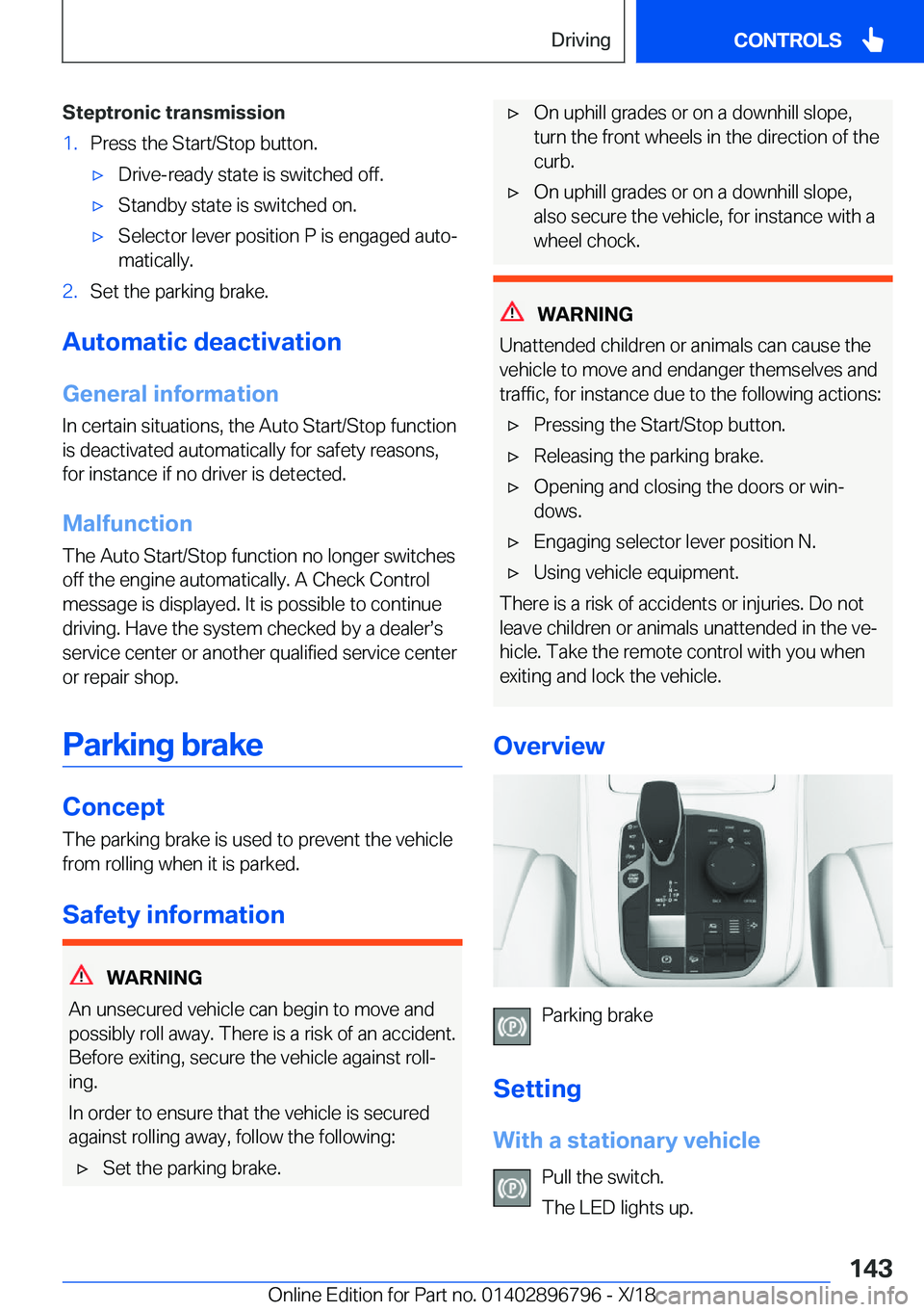 BMW X7 2019  Owners Manual �S�t�e�p�t�r�o�n�i�c��t�r�a�n�s�m�i�s�s�i�o�n�1�.�P�r�e�s�s��t�h�e��S�t�a�r�t�/�S�t�o�p��b�u�t�t�o�n�.'x�D�r�i�v�e�-�r�e�a�d�y��s�t�a�t�e��i�s��s�w�i�t�c�h�e�d��o�f�f�.'x�S�t�a�n�d�b�y