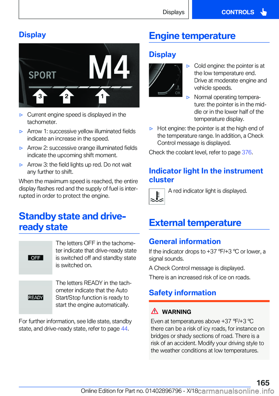 BMW X7 2019  Owners Manual �D�i�s�p�l�a�y'x�C�u�r�r�e�n�t��e�n�g�i�n�e��s�p�e�e�d��i�s��d�i�s�p�l�a�y�e�d��i�n��t�h�e
�t�a�c�h�o�m�e�t�e�r�.'x�A�r�r�o�w��1�:��s�u�c�c�e�s�s�i�v�e��y�e�l�l�o�w��i�l�l�u�m�i�n�a�
