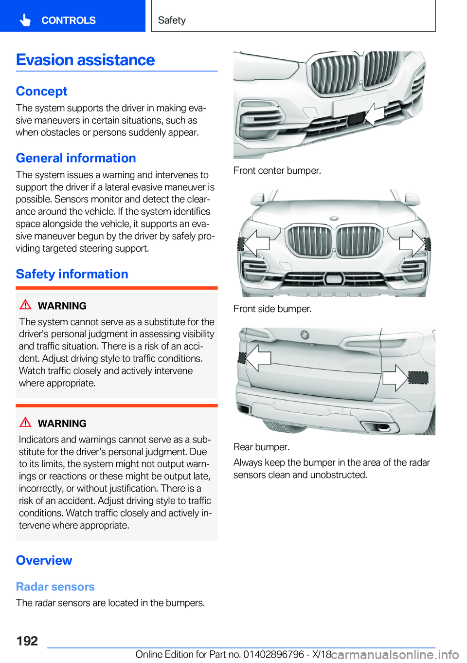 BMW X7 2019  Owners Manual �E�v�a�s�i�o�n��a�s�s�i�s�t�a�n�c�e
�C�o�n�c�e�p�t
�T�h�e��s�y�s�t�e�m��s�u�p�p�o�r�t�s��t�h�e��d�r�i�v�e�r��i�n��m�a�k�i�n�g��e�v�aj �s�i�v�e��m�a�n�e�u�v�e�r�s��i�n��c�e�r�t�a�i�n��s�i�