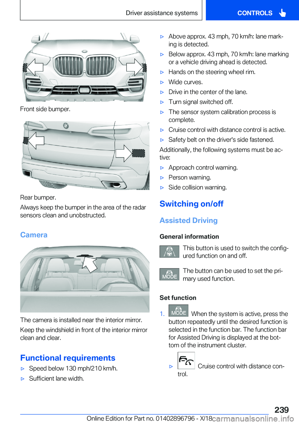 BMW X7 2019  Owners Manual �F�r�o�n�t��s�i�d�e��b�u�m�p�e�r�.
�R�e�a�r��b�u�m�p�e�r�.
�A�l�w�a�y�s��k�e�e�p��t�h�e��b�u�m�p�e�r��i�n��t�h�e��a�r�e�a��o�f��t�h�e��r�a�d�a�r
�s�e�n�s�o�r�s��c�l�e�a�n��a�n�d��u�n�o�
