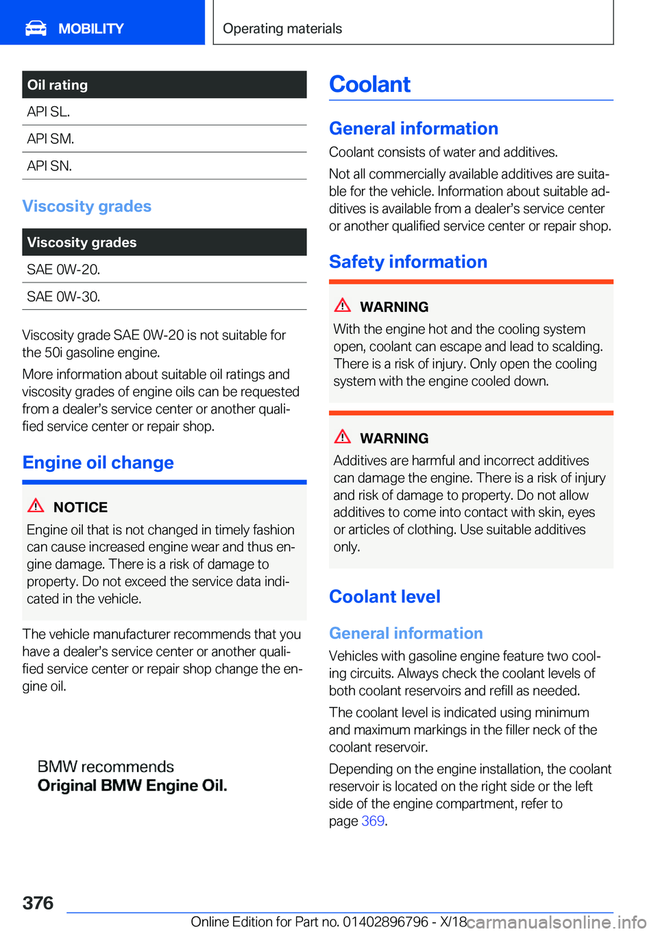 BMW X7 2019  Owners Manual �O�i�l��r�a�t�i�n�g�A�P�I��S�L�.�A�P�I��S�M�.�A�P�I��S�N�.
�V�i�s�c�o�s�i�t�y��g�r�a�d�e�s
�V�i�s�c�o�s�i�t�y��g�r�a�d�e�s�S�A�E��0�W�-�2�0�.�S�A�E��0�W�-�3�0�.
�V�i�s�c�o�s�i�t�y��g�r�a�d�e�
