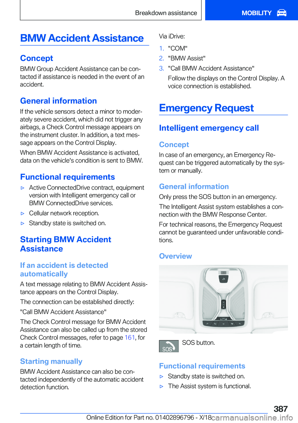 BMW X7 2019  Owners Manual �B�M�W��A�c�c�i�d�e�n�t��A�s�s�i�s�t�a�n�c�e
�C�o�n�c�e�p�t
�B�M�W��G�r�o�u�p��A�c�c�i�d�e�n�t��A�s�s�i�s�t�a�n�c�e��c�a�n��b�e��c�o�nj
�t�a�c�t�e�d��i�f��a�s�s�i�s�t�a�n�c�e��i�s��n�e�e�