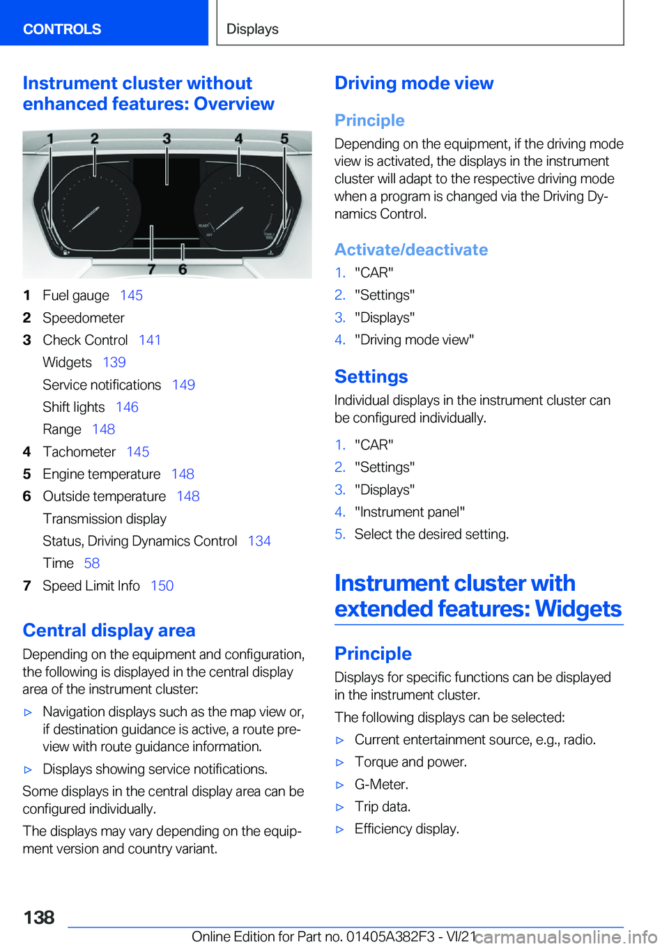 BMW Z4 2022  Owners Manual �I�n�s�t�r�u�m�e�n�t��c�l�u�s�t�e�r��w�i�t�h�o�u�t
�e�n�h�a�n�c�e�d��f�e�a�t�u�r�e�s�:��O�v�e�r�v�i�e�w�1�F�u�e�l��g�a�u�g�e#\#_ �1�4�5�2�S�p�e�e�d�o�m�e�t�e�r�3�C�h�e�c�k��C�o�n�t�r�o�l#\#_ �1�
