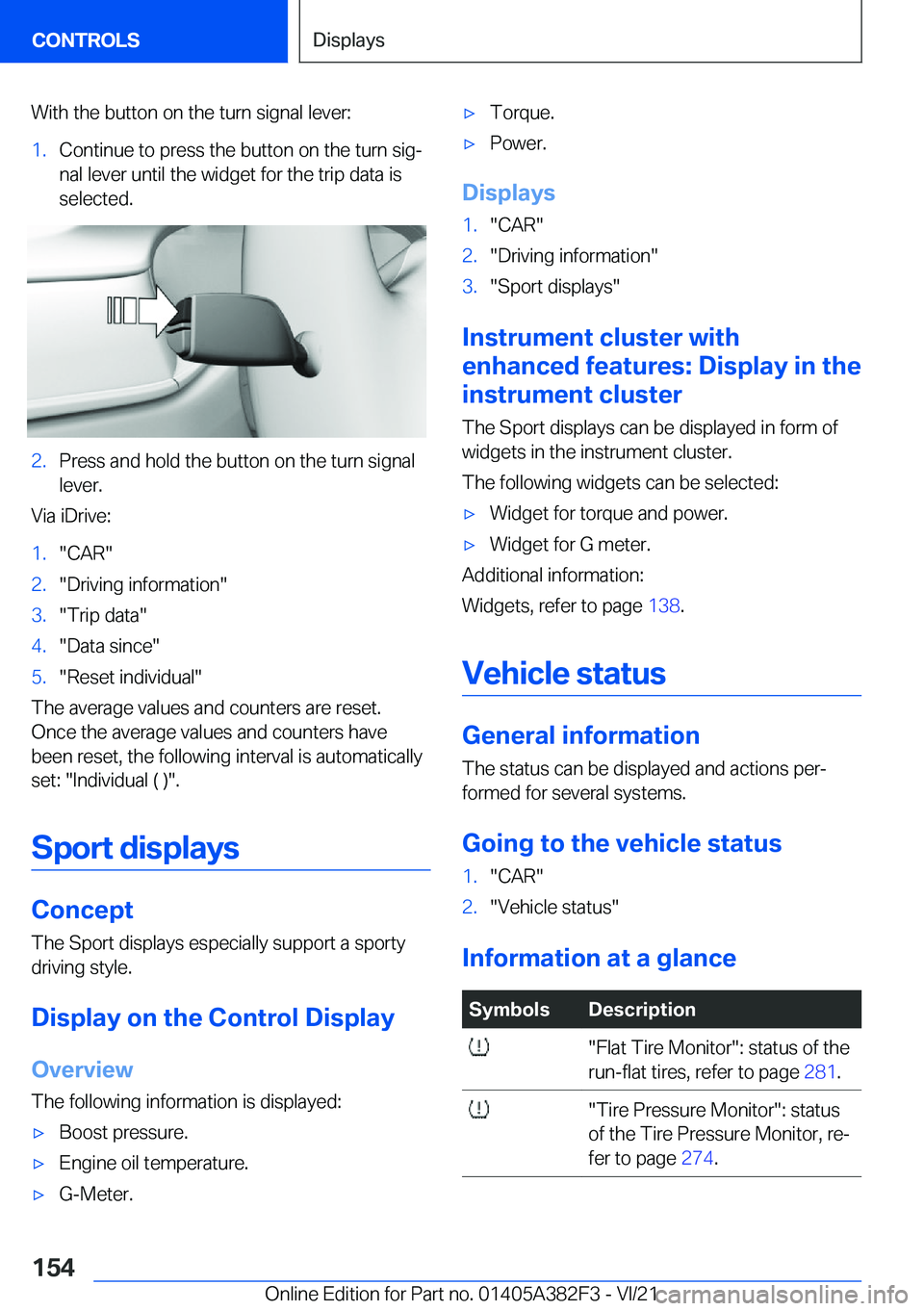 BMW Z4 2022  Owners Manual �W�i�t�h��t�h�e��b�u�t�t�o�n��o�n��t�h�e��t�u�r�n��s�i�g�n�a�l��l�e�v�e�r�:�1�.�C�o�n�t�i�n�u�e��t�o��p�r�e�s�s��t�h�e��b�u�t�t�o�n��o�n��t�h�e��t�u�r�n��s�i�g#j�n�a�l��l�e�v�e�r��u�n