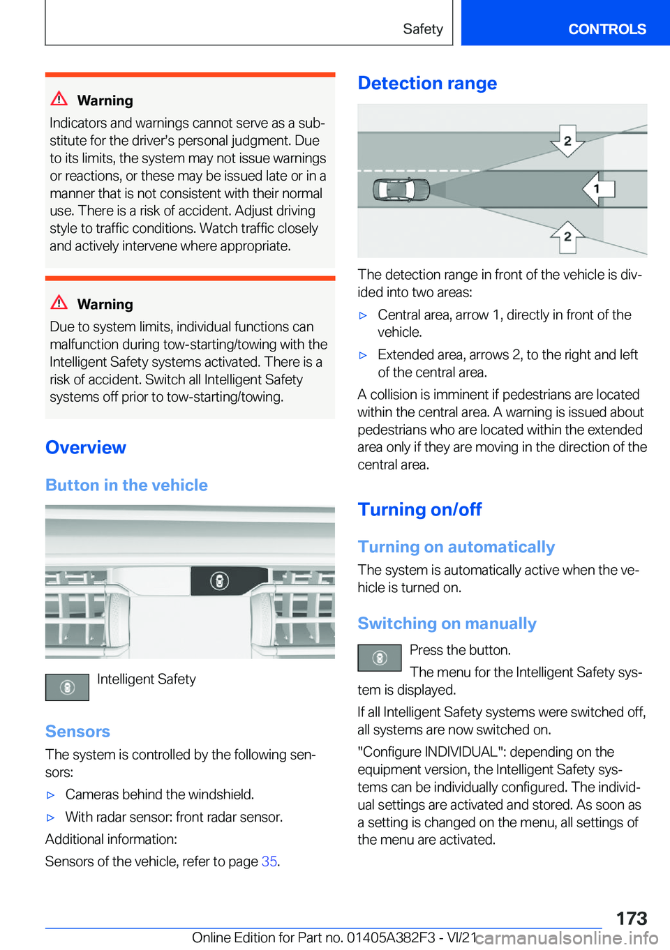 BMW Z4 2022  Owners Manual �W�a�r�n�i�n�g
�I�n�d�i�c�a�t�o�r�s��a�n�d��w�a�r�n�i�n�g�s��c�a�n�n�o�t��s�e�r�v�e��a�s��a��s�u�b#j
�s�t�i�t�u�t�e��f�o�r��t�h�e��d�r�i�v�e�r#s�s��p�e�r�s�o�n�a�l��j�u�d�g�m�e�n�t�.��D�u