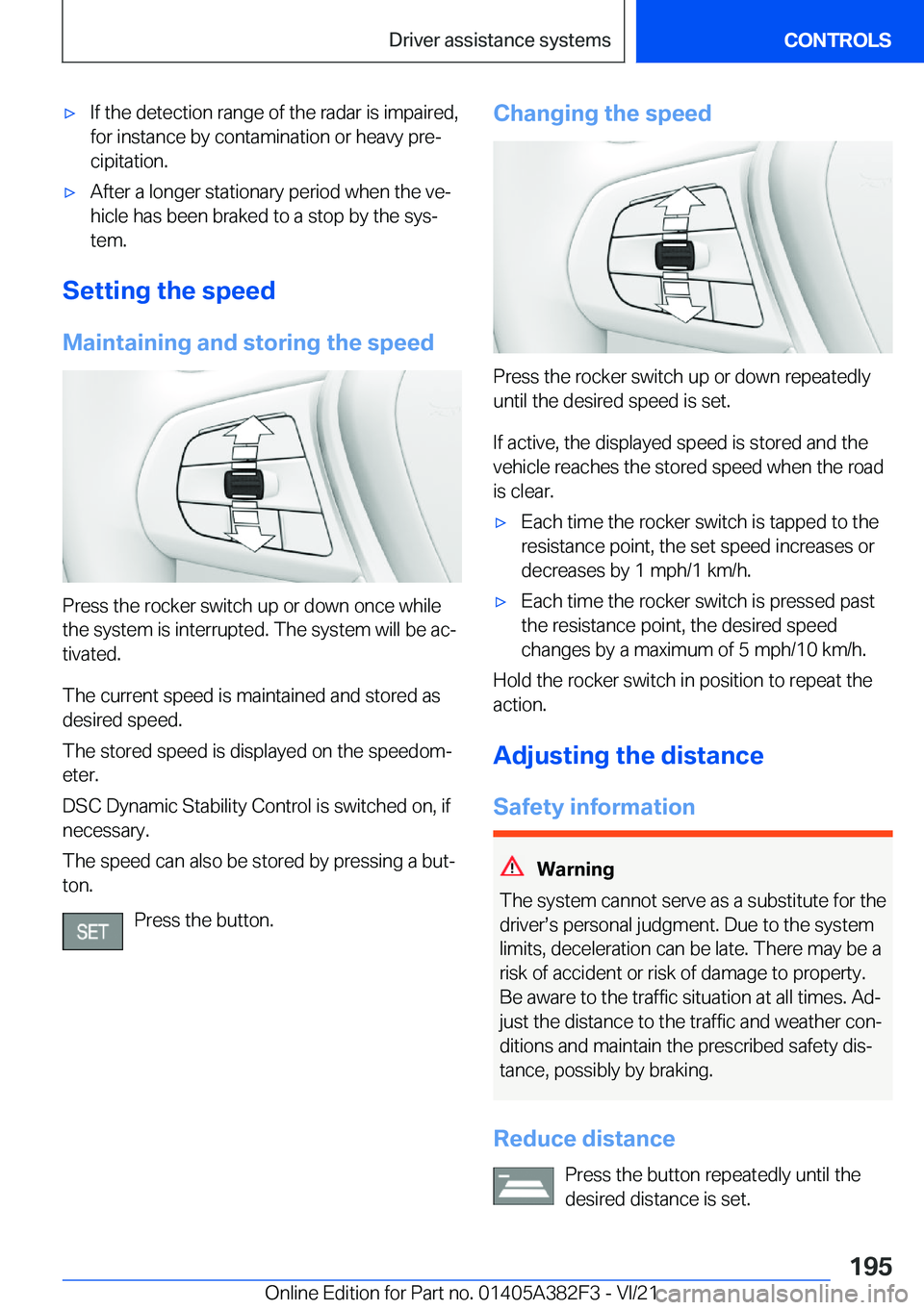BMW Z4 2022  Owners Manual 'x�I�f��t�h�e��d�e�t�e�c�t�i�o�n��r�a�n�g�e��o�f��t�h�e��r�a�d�a�r��i�s��i�m�p�a�i�r�e�d�,
�f�o�r��i�n�s�t�a�n�c�e��b�y��c�o�n�t�a�m�i�n�a�t�i�o�n��o�r��h�e�a�v�y��p�r�e#j �c�i�p�i�t