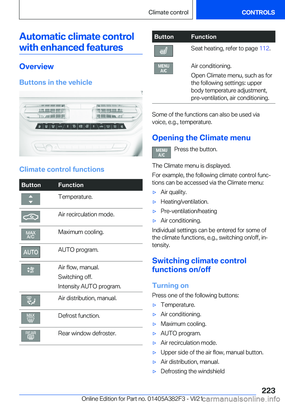 BMW Z4 2022  Owners Manual �A�u�t�o�m�a�t�i�c��c�l�i�m�a�t�e��c�o�n�t�r�o�l�w�i�t�h��e�n�h�a�n�c�e�d��f�e�a�t�u�r�e�s
�O�v�e�r�v�i�e�w
�B�u�t�t�o�n�s��i�n��t�h�e��v�e�h�i�c�l�e
�C�l�i�m�a�t�e��c�o�n�t�r�o�l��f�u�n�c�t�
