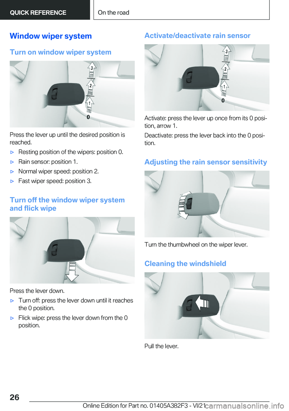 BMW Z4 2022 Owners Manual �W�i�n�d�o�w��w�i�p�e�r��s�y�s�t�e�m
�T�u�r�n��o�n��w�i�n�d�o�w��w�i�p�e�r��s�y�s�t�e�m
�P�r�e�s�s��t�h�e��l�e�v�e�r��u�p��u�n�t�i�l��t�h�e��d�e�s�i�r�e�d��p�o�s�i�t�i�o�n��i�s �r�e�a�c�