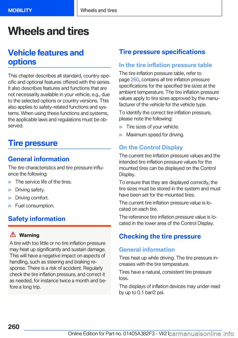 BMW Z4 2022  Owners Manual �W�h�e�e�l�s��a�n�d��t�i�r�e�s�V�e�h�i�c�l�e��f�e�a�t�u�r�e�s��a�n�d�o�p�t�i�o�n�s
�T�h�i�s��c�h�a�p�t�e�r��d�e�s�c�r�i�b�e�s��a�l�l��s�t�a�n�d�a�r�d�,��c�o�u�n�t�r�y�-�s�p�e#j�c�i�f�i�c��a�