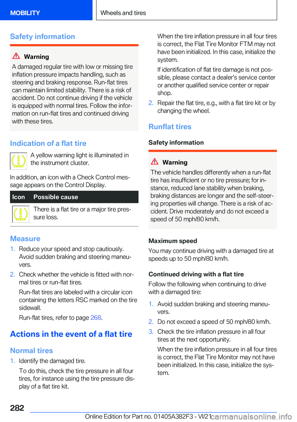 BMW Z4 2022  Owners Manual �S�a�f�e�t�y��i�n�f�o�r�m�a�t�i�o�n
�W�a�r�n�i�n�g
�A��d�a�m�a�g�e�d��r�e�g�u�l�a�r��t�i�r�e��w�i�t�h��l�o�w��o�r��m�i�s�s�i�n�g��t�i�r�e �i�n�f�l�a�t�i�o�n��p�r�e�s�s�u�r�e��i�m�p�a�c�t�s�