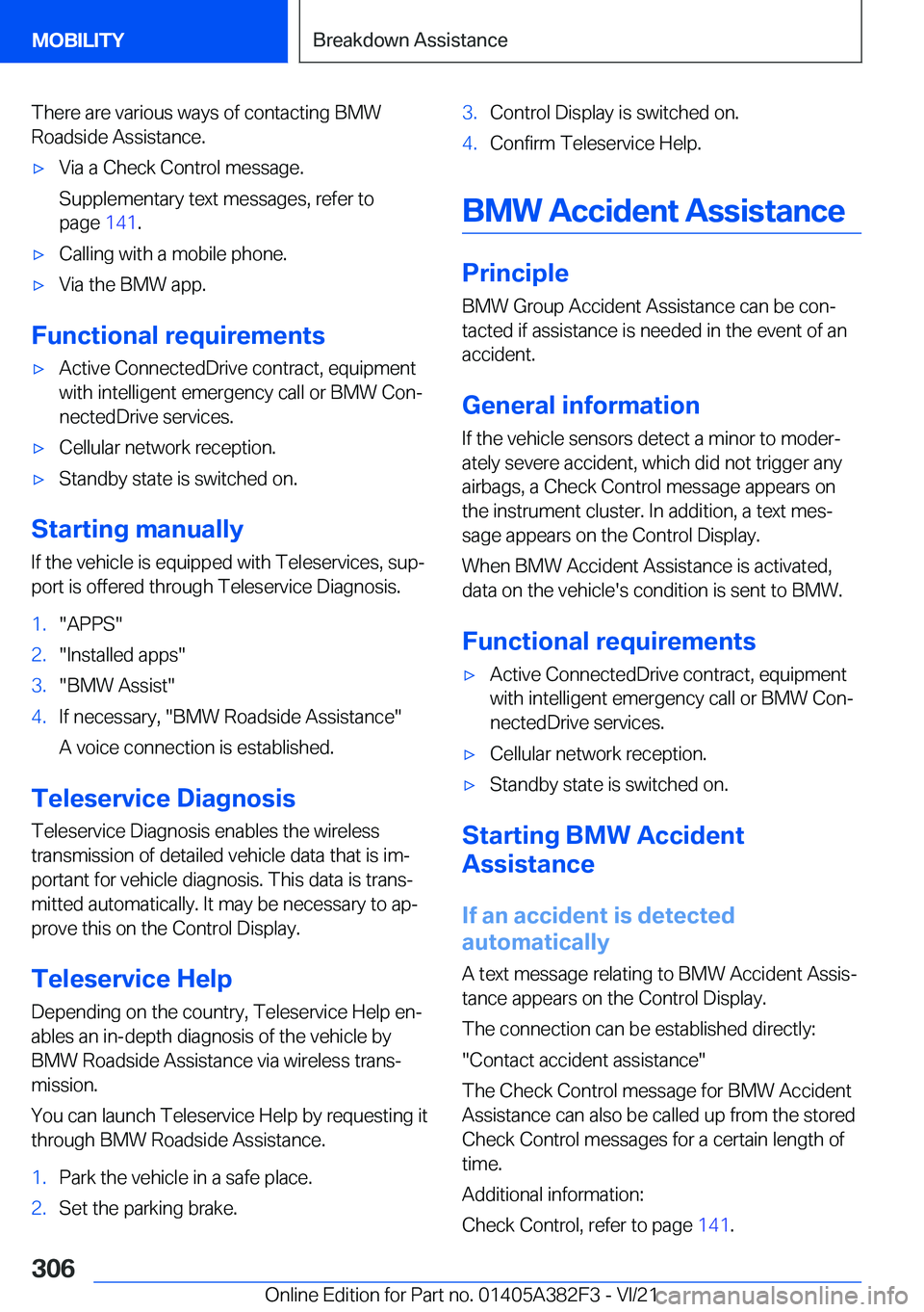 BMW Z4 2022  Owners Manual �T�h�e�r�e��a�r�e��v�a�r�i�o�u�s��w�a�y�s��o�f��c�o�n�t�a�c�t�i�n�g��B�M�W�R�o�a�d�s�i�d�e��A�s�s�i�s�t�a�n�c�e�.'x�V�i�a��a��C�h�e�c�k��C�o�n�t�r�o�l��m�e�s�s�a�g�e�.
�S�u�p�p�l�e�m�e�