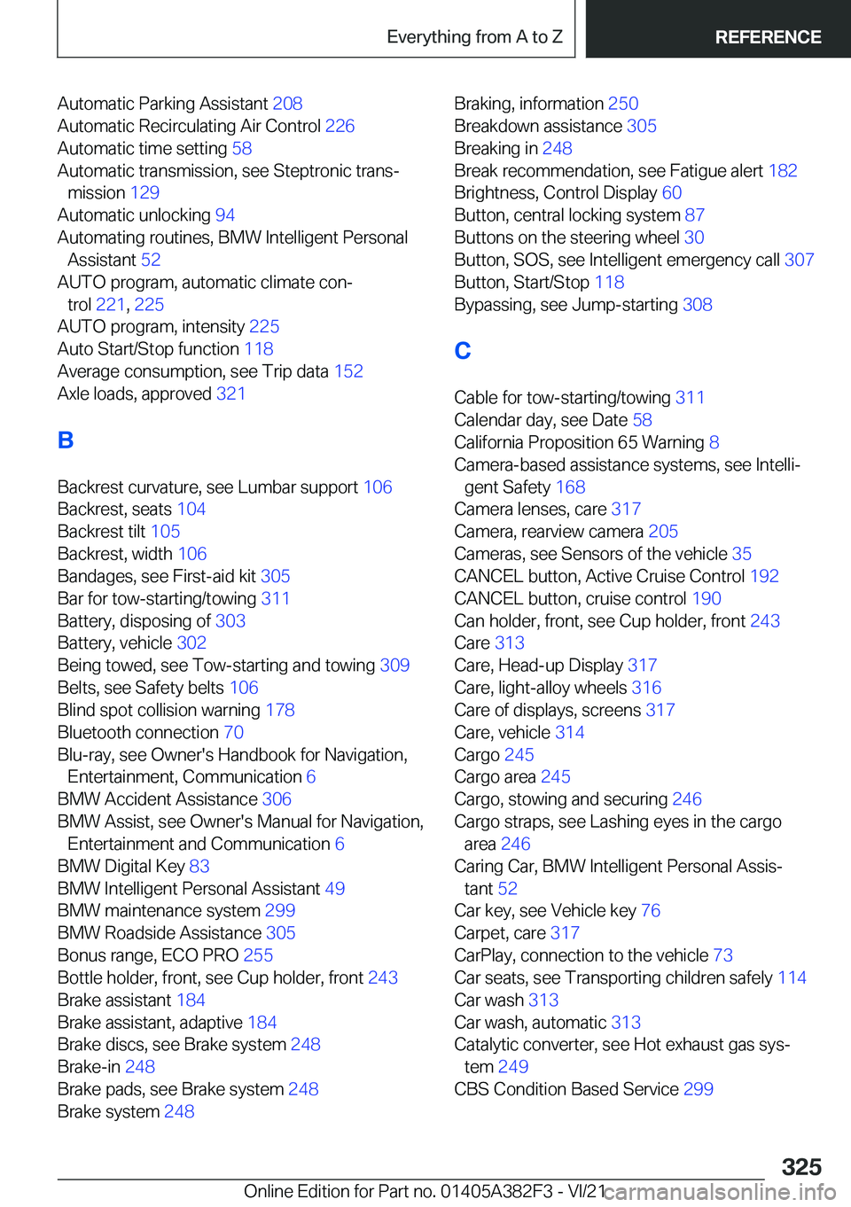 BMW Z4 2022  Owners Manual �A�u�t�o�m�a�t�i�c��P�a�r�k�i�n�g��A�s�s�i�s�t�a�n�t��2�0�8�
�A�u�t�o�m�a�t�i�c��R�e�c�i�r�c�u�l�a�t�i�n�g��A�i�r��C�o�n�t�r�o�l� �2�2�6�
�A�u�t�o�m�a�t�i�c��t�i�m�e��s�e�t�t�i�n�g� �5�8�