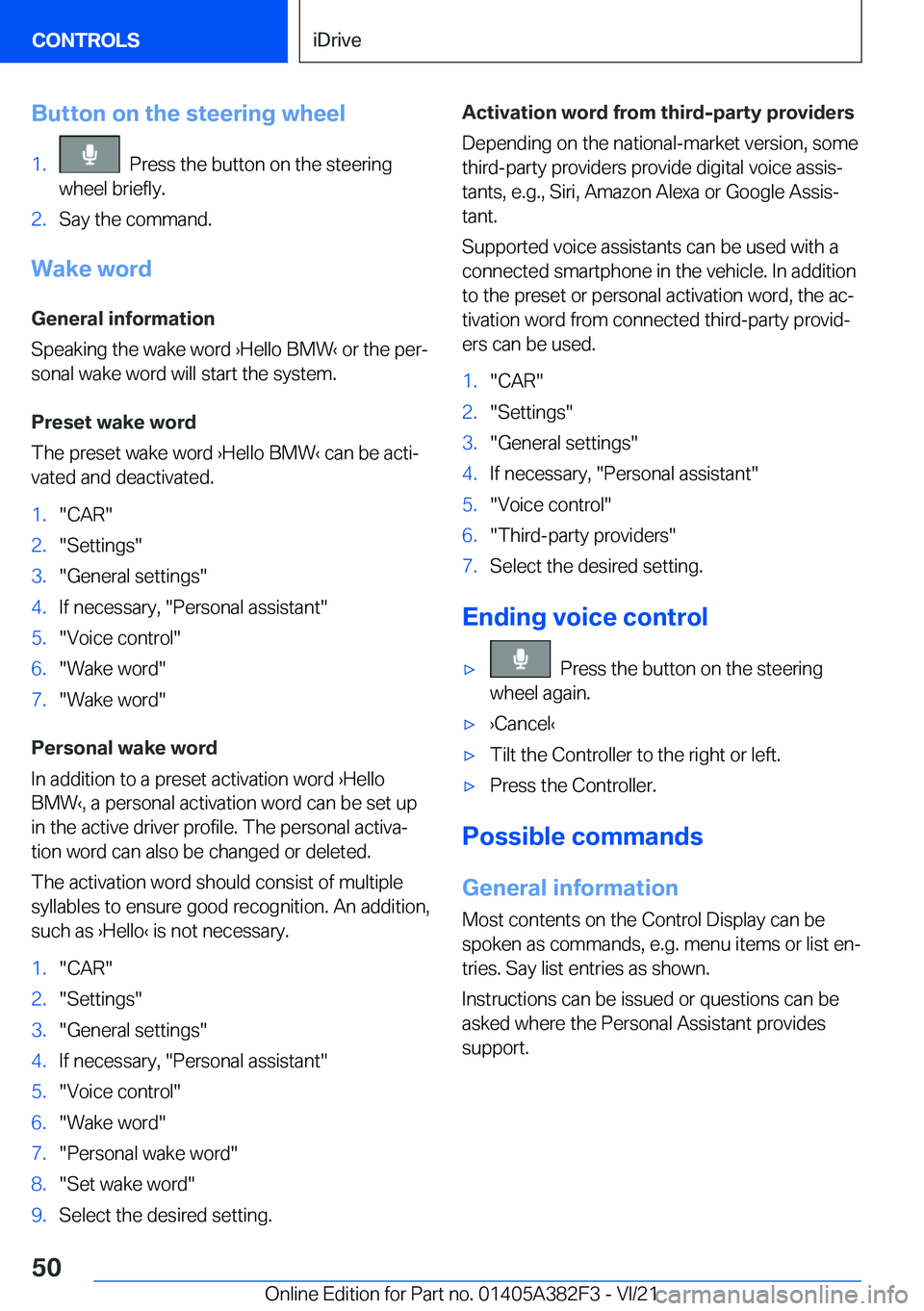 BMW Z4 2022 Service Manual �B�u�t�t�o�n��o�n��t�h�e��s�t�e�e�r�i�n�g��w�h�e�e�l�1�.���P�r�e�s�s��t�h�e��b�u�t�t�o�n��o�n��t�h�e��s�t�e�e�r�i�n�g
�w�h�e�e�l��b�r�i�e�f�l�y�.�2�.�S�a�y��t�h�e��c�o�m�m�a�n�d�.
�W�a�k