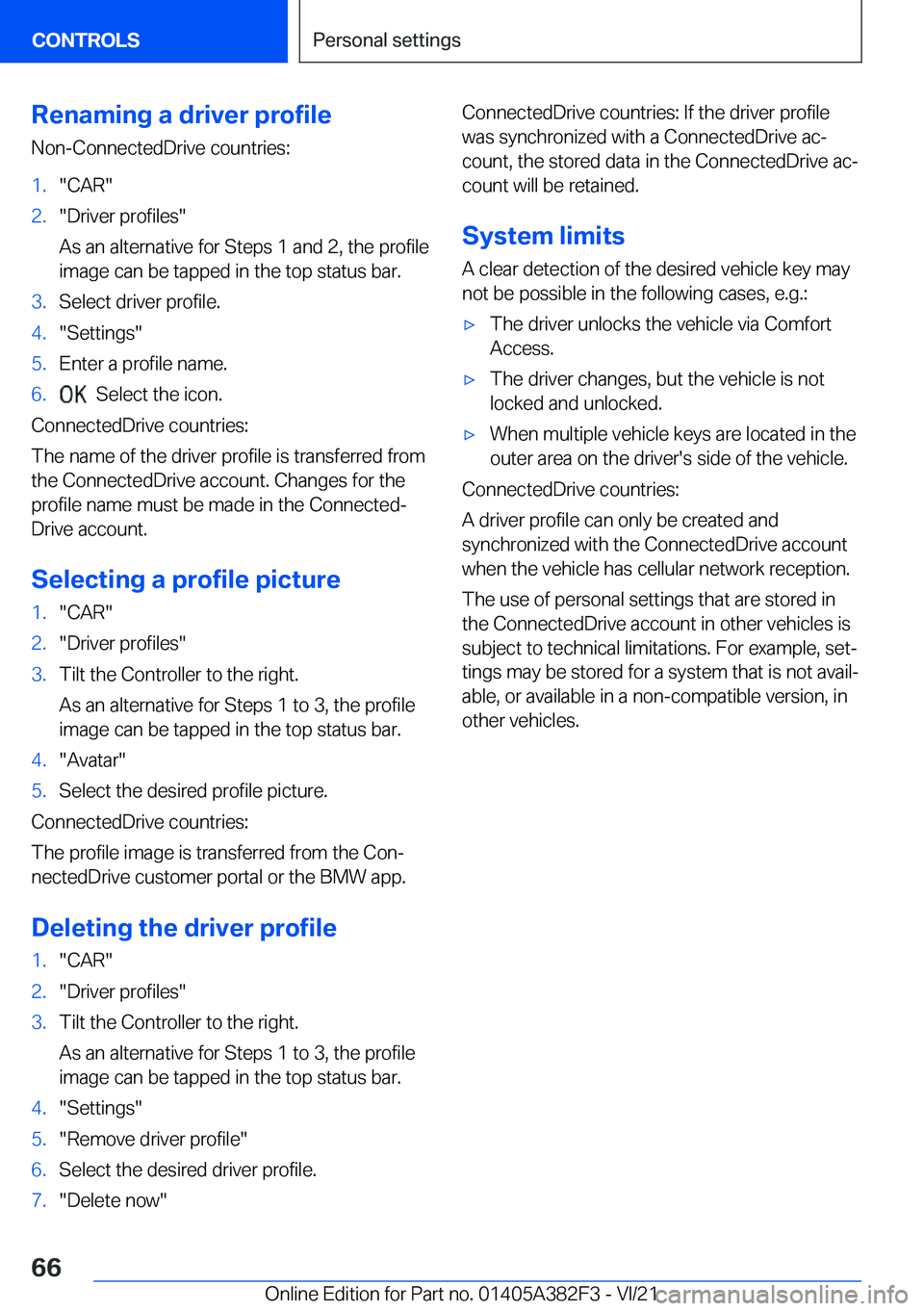 BMW Z4 2022 Repair Manual �R�e�n�a�m�i�n�g��a��d�r�i�v�e�r��p�r�o�f�i�l�e
�N�o�n�-�C�o�n�n�e�c�t�e�d�D�r�i�v�e��c�o�u�n�t�r�i�e�s�:�1�.�"�C�A�R�"�2�.�"�D�r�i�v�e�r��p�r�o�f�i�l�e�s�"
�A�s��a�n��a�l�t�e�r