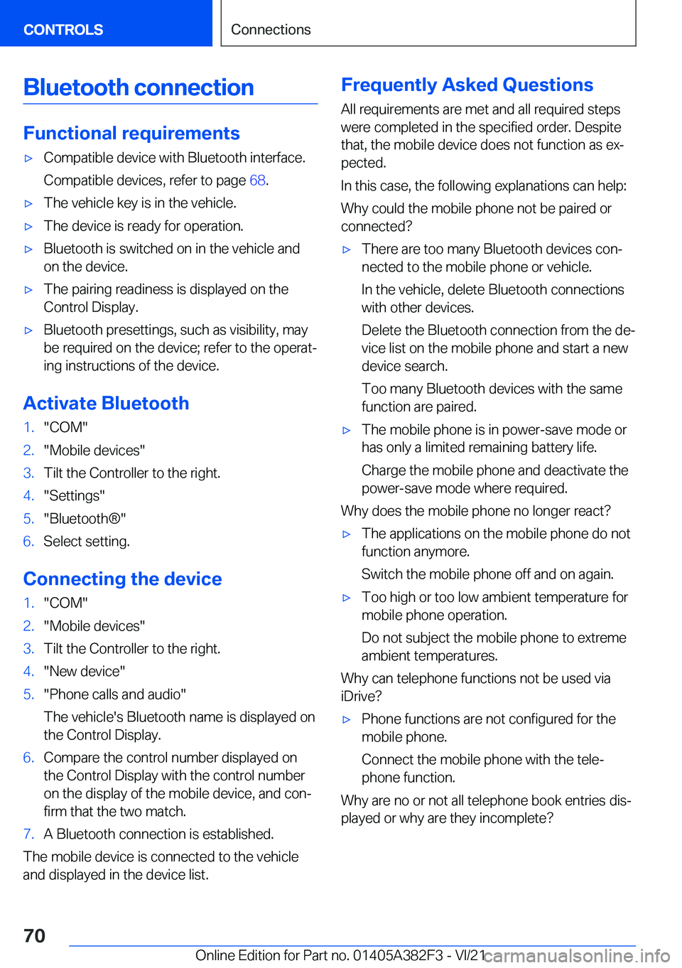 BMW Z4 2022 Repair Manual �B�l�u�e�t�o�o�t�h��c�o�n�n�e�c�t�i�o�n
�F�u�n�c�t�i�o�n�a�l��r�e�q�u�i�r�e�m�e�n�t�s
'x�C�o�m�p�a�t�i�b�l�e��d�e�v�i�c�e��w�i�t�h��B�l�u�e�t�o�o�t�h��i�n�t�e�r�f�a�c�e�.
�C�o�m�p�a�t�i�b�l�