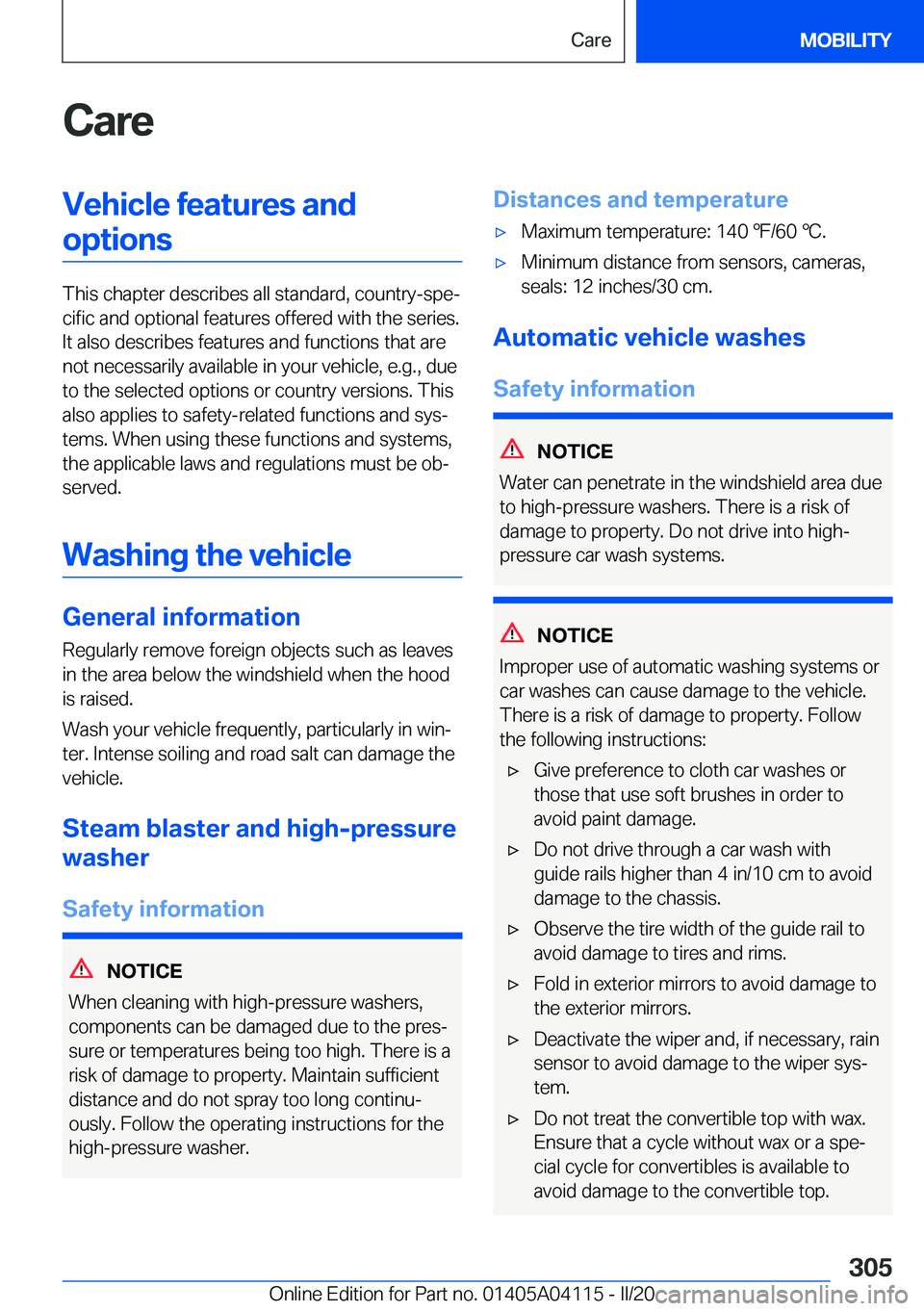 BMW Z4 2020  Owners Manual �C�a�r�e�V�e�h�i�c�l�e��f�e�a�t�u�r�e�s��a�n�d�o�p�t�i�o�n�s
�T�h�i�s��c�h�a�p�t�e�r��d�e�s�c�r�i�b�e�s��a�l�l��s�t�a�n�d�a�r�d�,��c�o�u�n�t�r�y�-�s�p�e#j�c�i�f�i�c��a�n�d��o�p�t�i�o�n�a�l��
