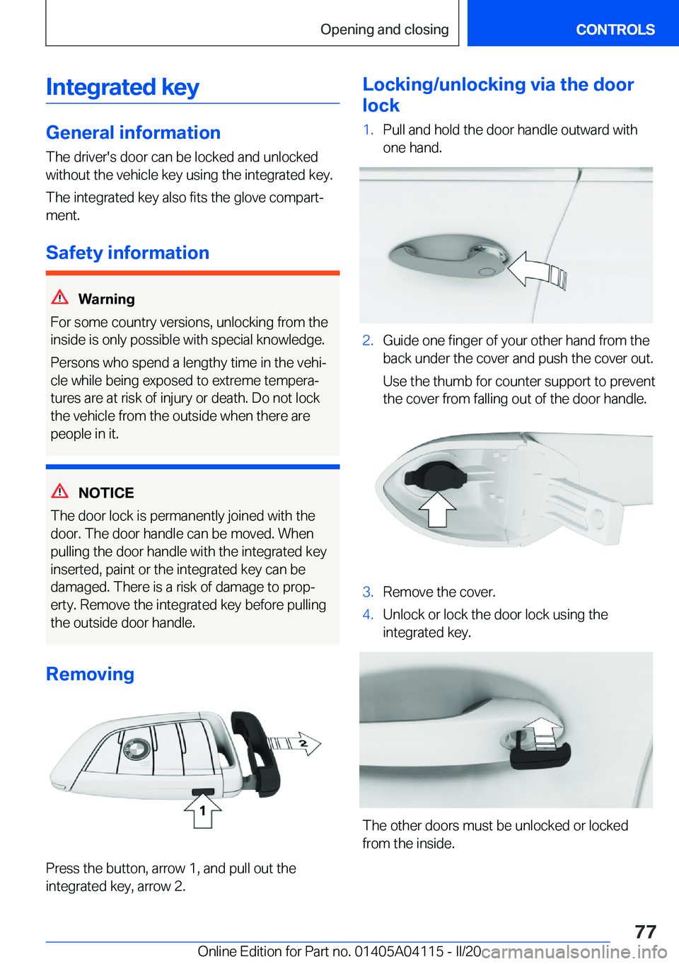 BMW Z4 2020 Manual PDF �I�n�t�e�g�r�a�t�e�d��k�e�y
�G�e�n�e�r�a�l��i�n�f�o�r�m�a�t�i�o�n�T�h�e��d�r�i�v�e�r�'�s��d�o�o�r��c�a�n��b�e��l�o�c�k�e�d��a�n�d��u�n�l�o�c�k�e�d
�w�i�t�h�o�u�t��t�h�e��v�e�h�i�c�l�e�