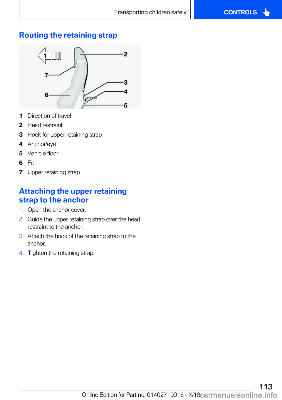 BMW Z4 2019  Owners Manual �R�o�u�t�i�n�g��t�h�e��r�e�t�a�i�n�i�n�g��s�t�r�a�p�1�D�i�r�e�c�t�i�o�n��o�f��t�r�a�v�e�l�2�H�e�a�d��r�e�s�t�r�a�i�n�t�3�H�o�o�k��f�o�r��u�p�p�e�r��r�e�t�a�i�n�i�n�g��s�t�r�a�p�4�A�n�c�h�o�r