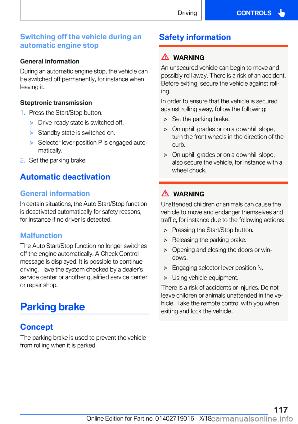 BMW Z4 2019  Owners Manual �S�w�i�t�c�h�i�n�g��o�f�f��t�h�e��v�e�h�i�c�l�e��d�u�r�i�n�g��a�n
�a�u�t�o�m�a�t�i�c��e�n�g�i�n�e��s�t�o�p
�G�e�n�e�r�a�l��i�n�f�o�r�m�a�t�i�o�n
�D�u�r�i�n�g��a�n��a�u�t�o�m�a�t�i�c��e�n�g�