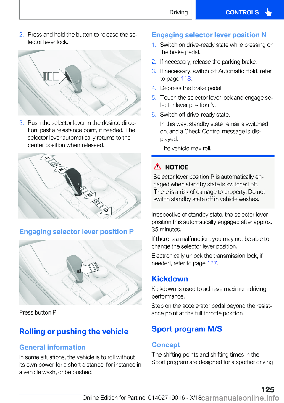BMW Z4 2019  Owners Manual �2�.�P�r�e�s�s��a�n�d��h�o�l�d��t�h�e��b�u�t�t�o�n��t�o��r�e�l�e�a�s�e��t�h�e��s�ej�l�e�c�t�o�r��l�e�v�e�r��l�o�c�k�.�3�.�P�u�s�h��t�h�e��s�e�l�e�c�t�o�r��l�e�v�e�r��i�n��t�h�e��d�e�s