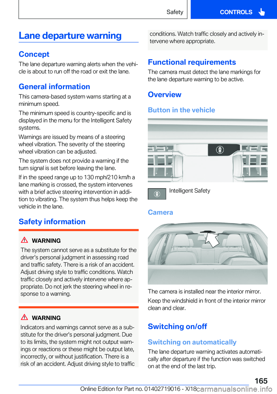 BMW Z4 2019  Owners Manual �L�a�n�e��d�e�p�a�r�t�u�r�e��w�a�r�n�i�n�g
�C�o�n�c�e�p�t
�T�h�e��l�a�n�e��d�e�p�a�r�t�u�r�e��w�a�r�n�i�n�g��a�l�e�r�t�s��w�h�e�n��t�h�e��v�e�h�ij
�c�l�e��i�s��a�b�o�u�t��t�o��r�u�n��o�