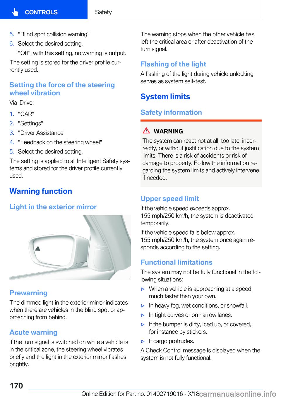 BMW Z4 2019  Owners Manual �5�.��B�l�i�n�d��s�p�o�t��c�o�l�l�i�s�i�o�n��w�a�r�n�i�n�g��6�.�S�e�l�e�c�t��t�h�e��d�e�s�i�r�e�d��s�e�t�t�i�n�g�.
��O�f�f��:��w�i�t�h��t�h�i�s��s�e�t�t�i�n�g�,��n�o��w�a�r�n�i�n�g��i�