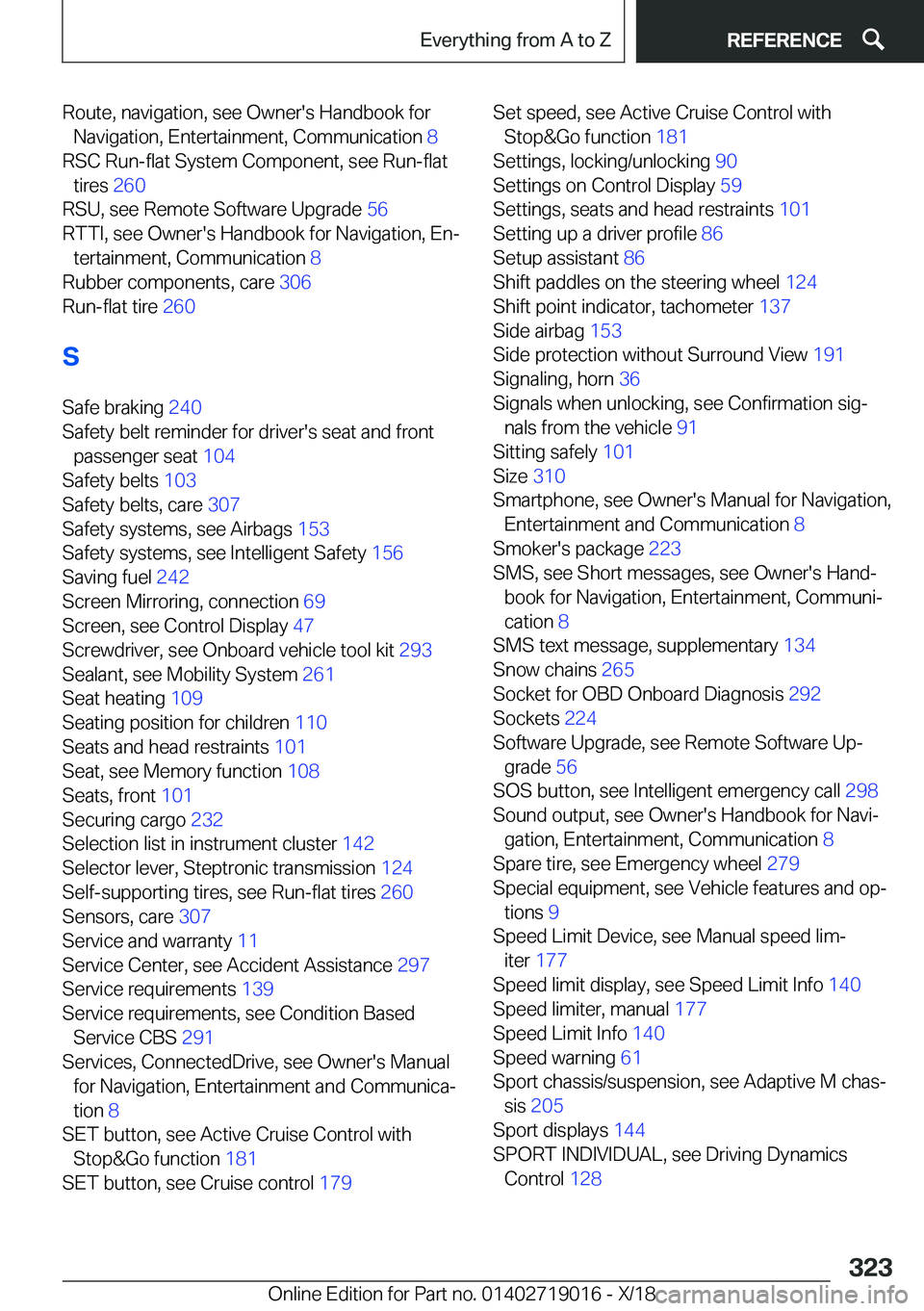 BMW Z4 2019  Owners Manual �R�o�u�t�e�,��n�a�v�i�g�a�t�i�o�n�,��s�e�e��O�w�n�e�r�'�s��H�a�n�d�b�o�o�k��f�o�r�N�a�v�i�g�a�t�i�o�n�,��E�n�t�e�r�t�a�i�n�m�e�n�t�,��C�o�m�m�u�n�i�c�a�t�i�o�n� �8�
�R�S�C��R�u�n�-�f�l�a