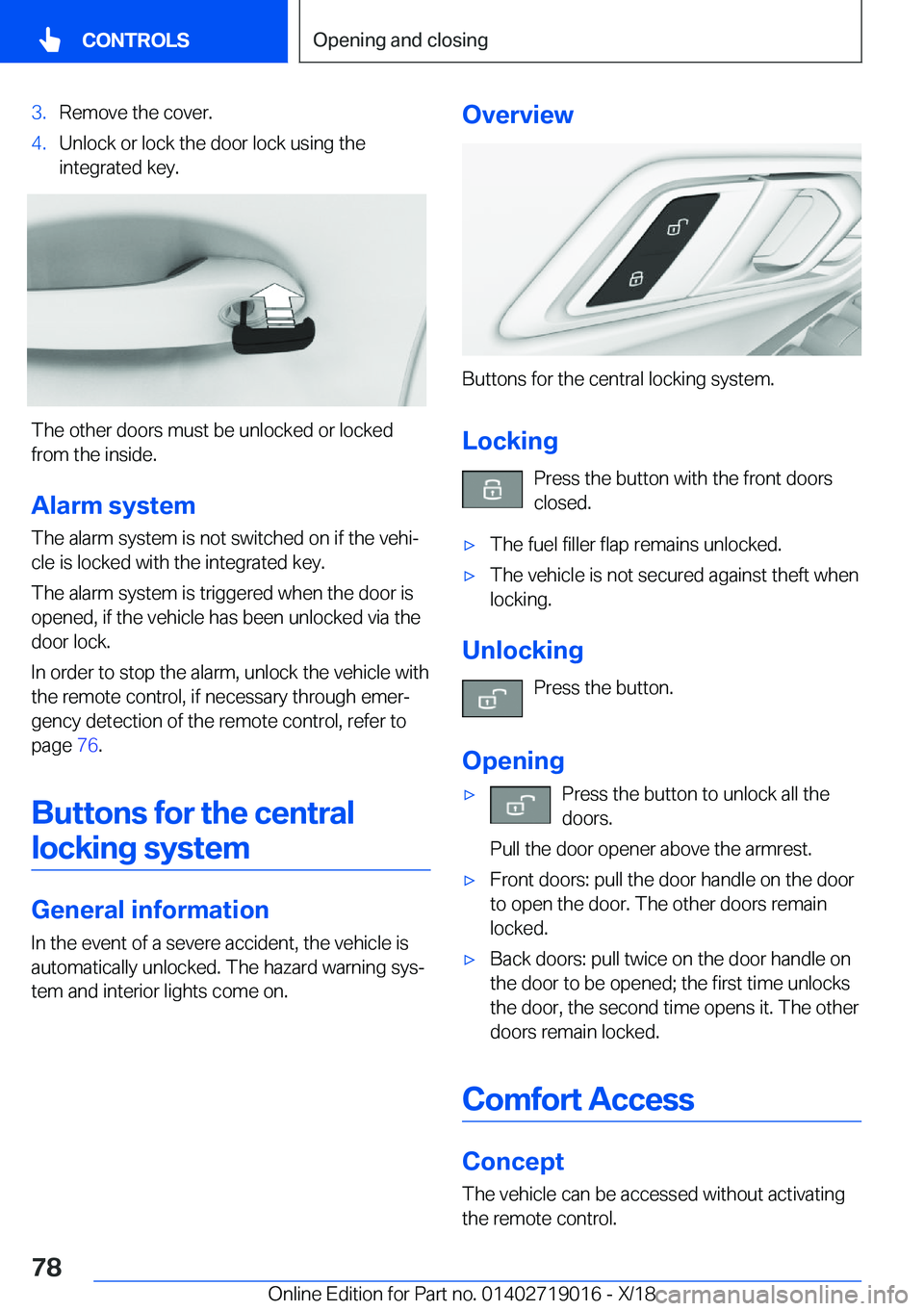 BMW Z4 2019 Manual PDF �3�.�R�e�m�o�v�e��t�h�e��c�o�v�e�r�.�4�.�U�n�l�o�c�k��o�r��l�o�c�k��t�h�e��d�o�o�r��l�o�c�k��u�s�i�n�g��t�h�e
�i�n�t�e�g�r�a�t�e�d��k�e�y�.
�T�h�e��o�t�h�e�r��d�o�o�r�s��m�u�s�t��b�e��u