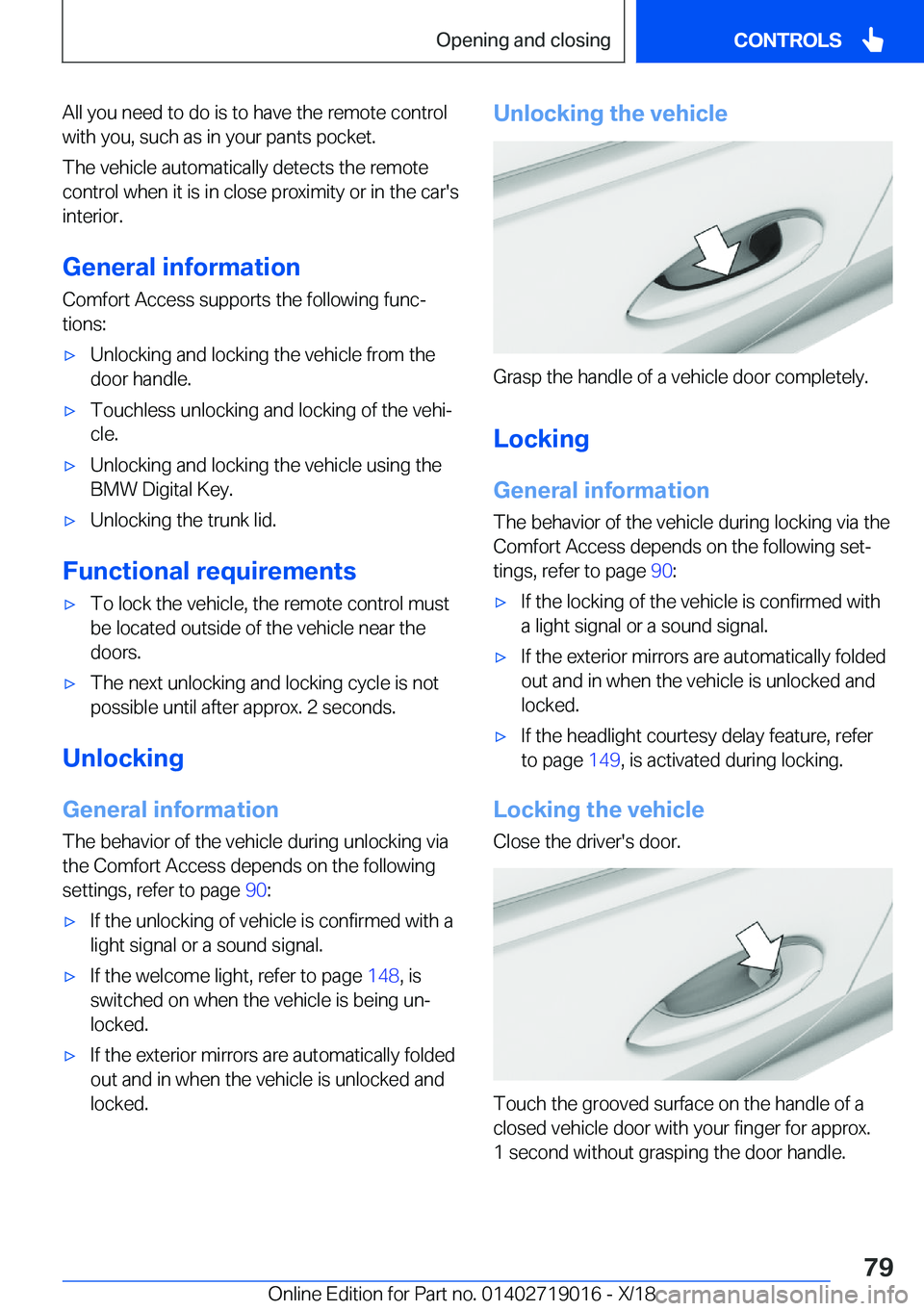 BMW Z4 2019 Manual PDF �A�l�l��y�o�u��n�e�e�d��t�o��d�o��i�s��t�o��h�a�v�e��t�h�e��r�e�m�o�t�e��c�o�n�t�r�o�l
�w�i�t�h��y�o�u�,��s�u�c�h��a�s��i�n��y�o�u�r��p�a�n�t�s��p�o�c�k�e�t�.
�T�h�e��v�e�h�i�c�l�e�