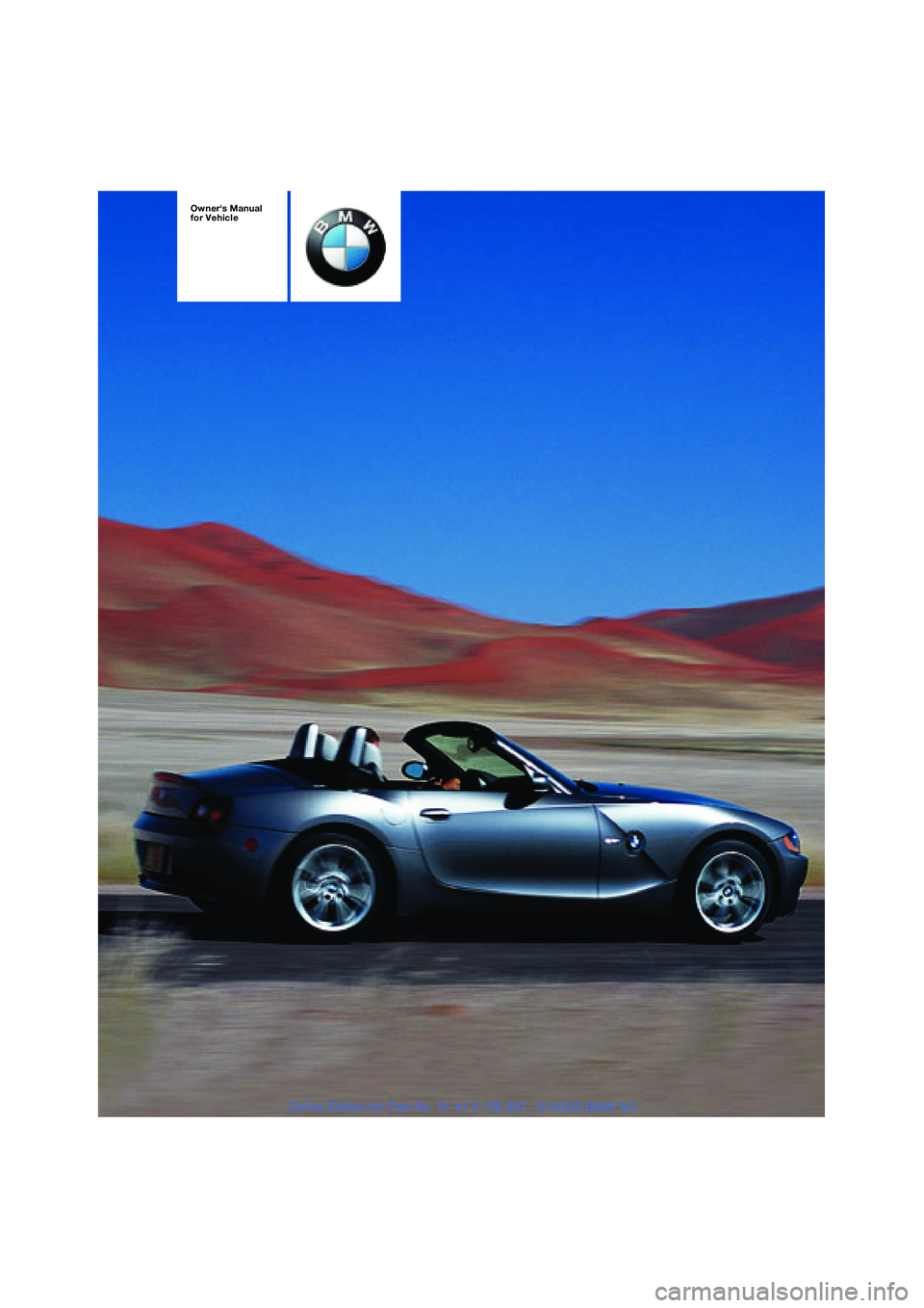BMW Z4 2.5I 2003  Owners Manual Owners Manual
for Vehicle 