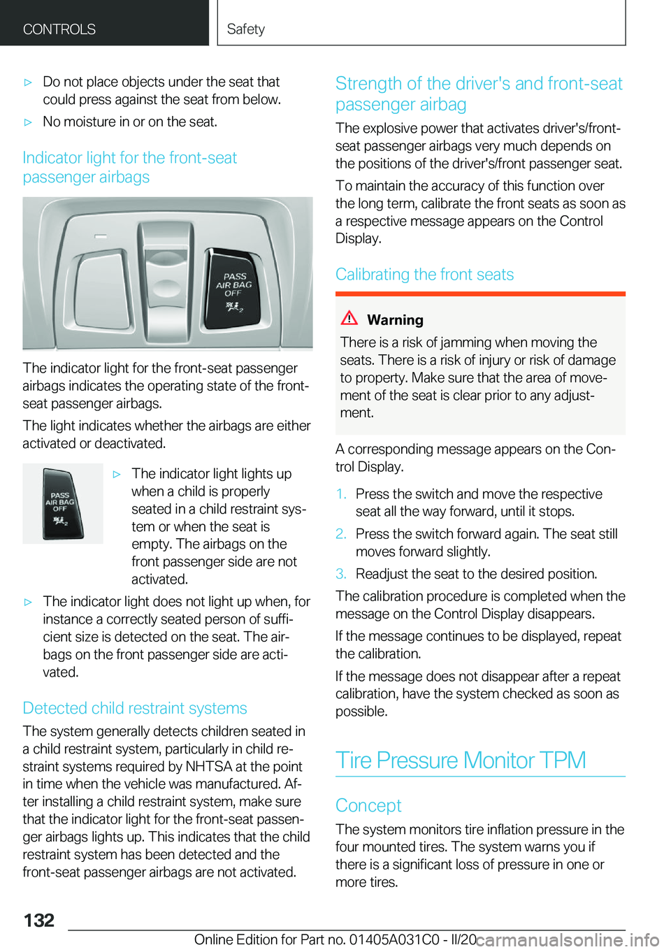 BMW I3 2020  Owners Manual 'x�D�o��n�o�t��p�l�a�c�e��o�b�j�e�c�t�s��u�n�d�e�r��t�h�e��s�e�a�t��t�h�a�t�c�o�u�l�d��p�r�e�s�s��a�g�a�i�n�s�t��t�h�e��s�e�a�t��f�r�o�m��b�e�l�o�w�.'x�N�o��m�o�i�s�t�u�r�e��i�n